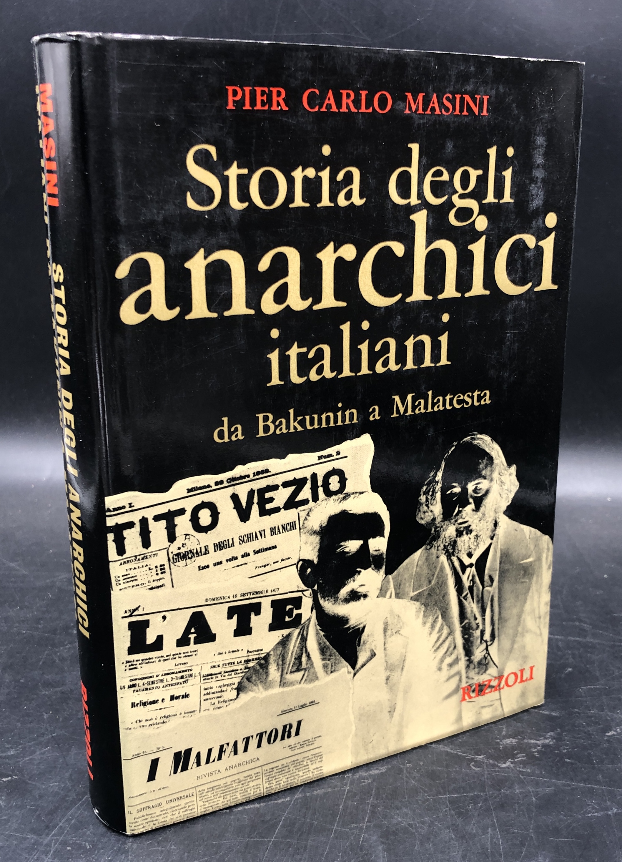 STORIA degli ANARCHICI ITALIANI da BAKUNIN a MALATESTA (1862 - …