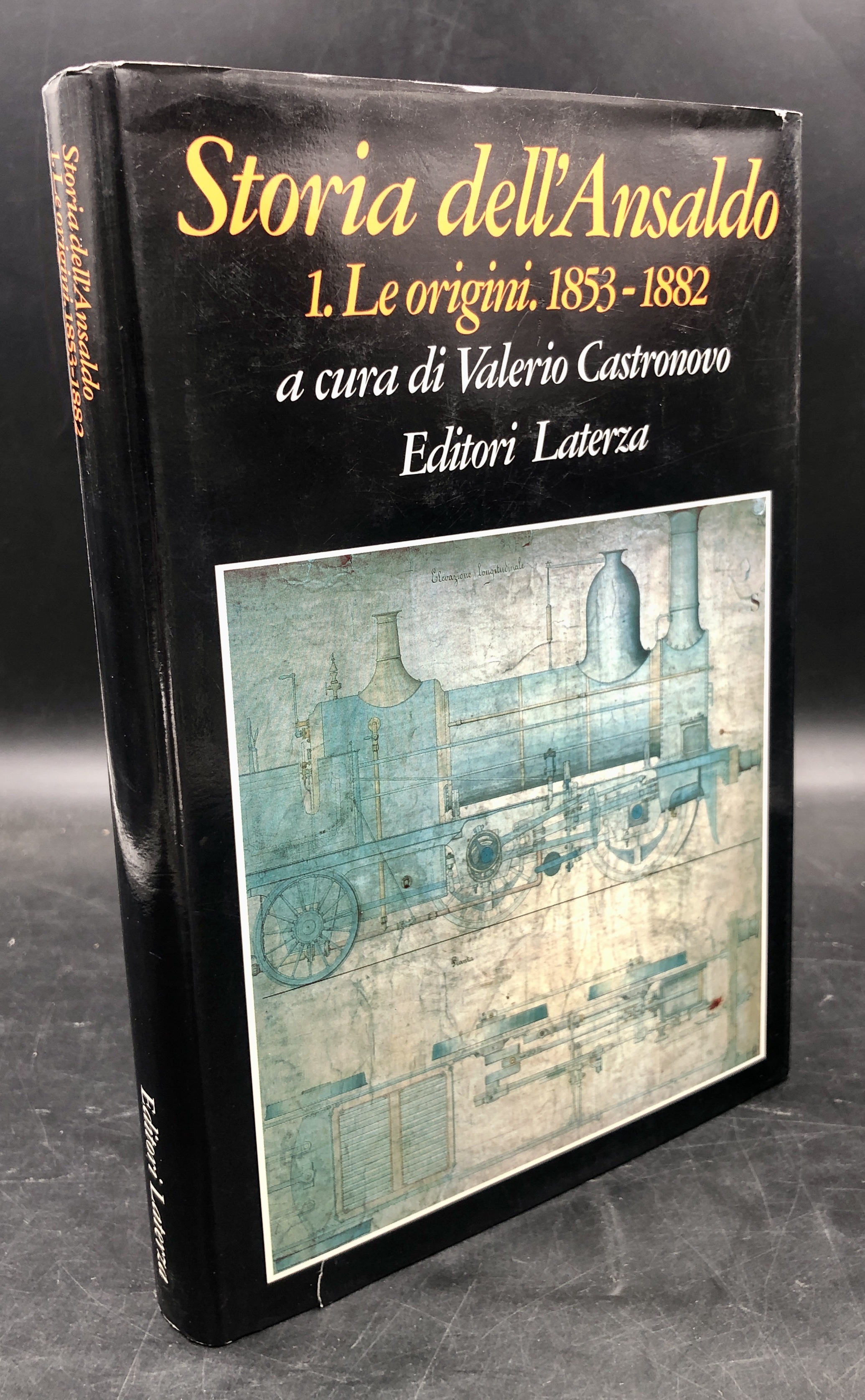 Storia dell'ANSALDO. Vol. 1° (tantum) 1. Le Origini. 1853 - …