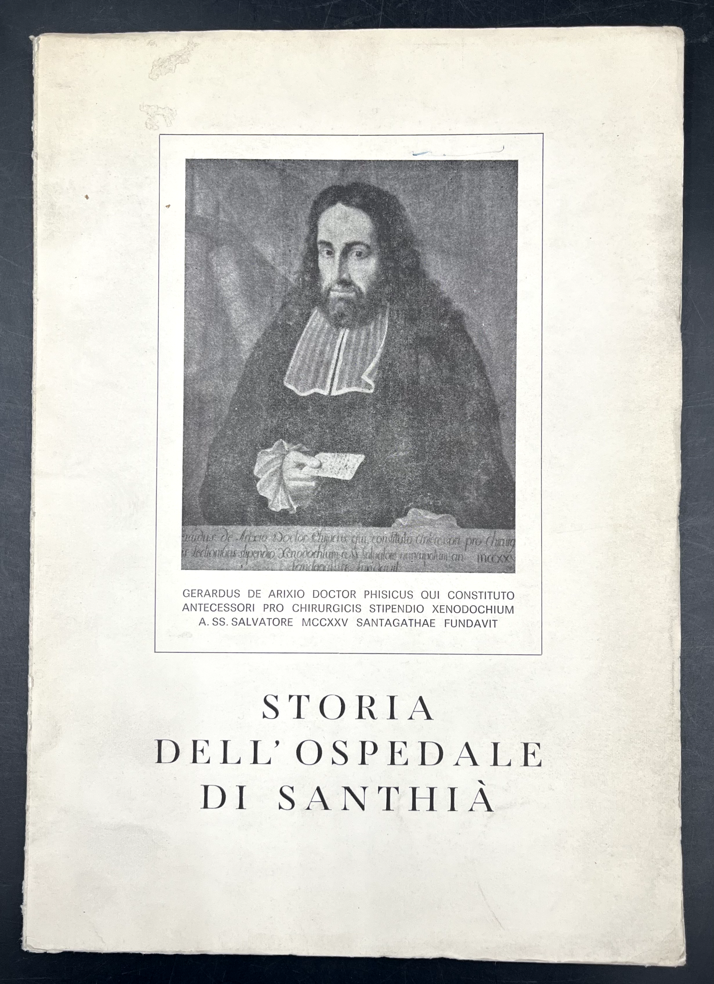 Storia dell'OSPEDALE di SANTHIÀ eretto sotto il titolo del S.S. …
