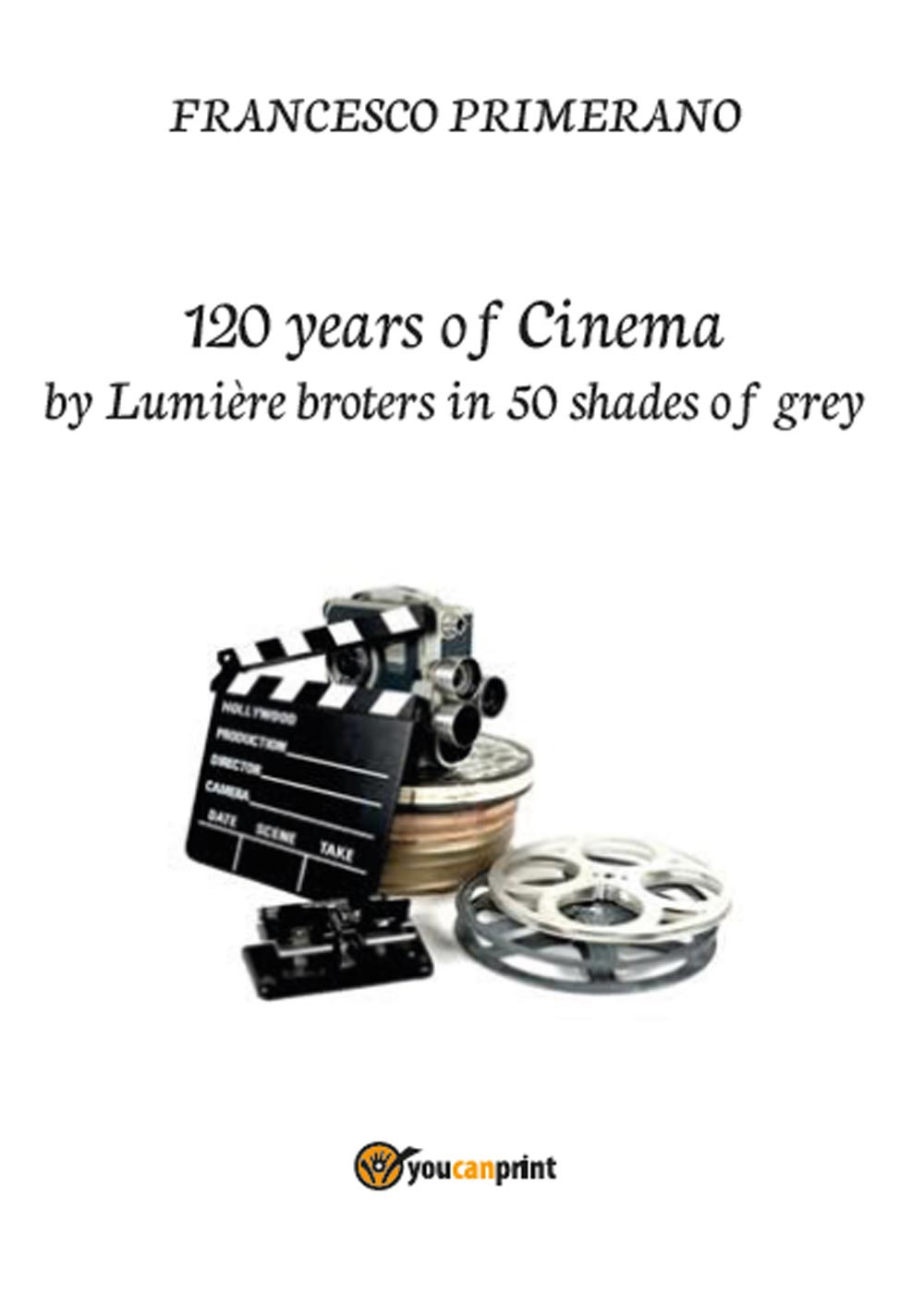 120 years of cinema by Lumière brothers in 50 shades …