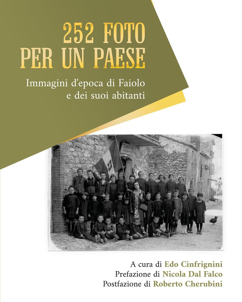 252 foto per un paese. Immagini d'epoca di Faiolo e …