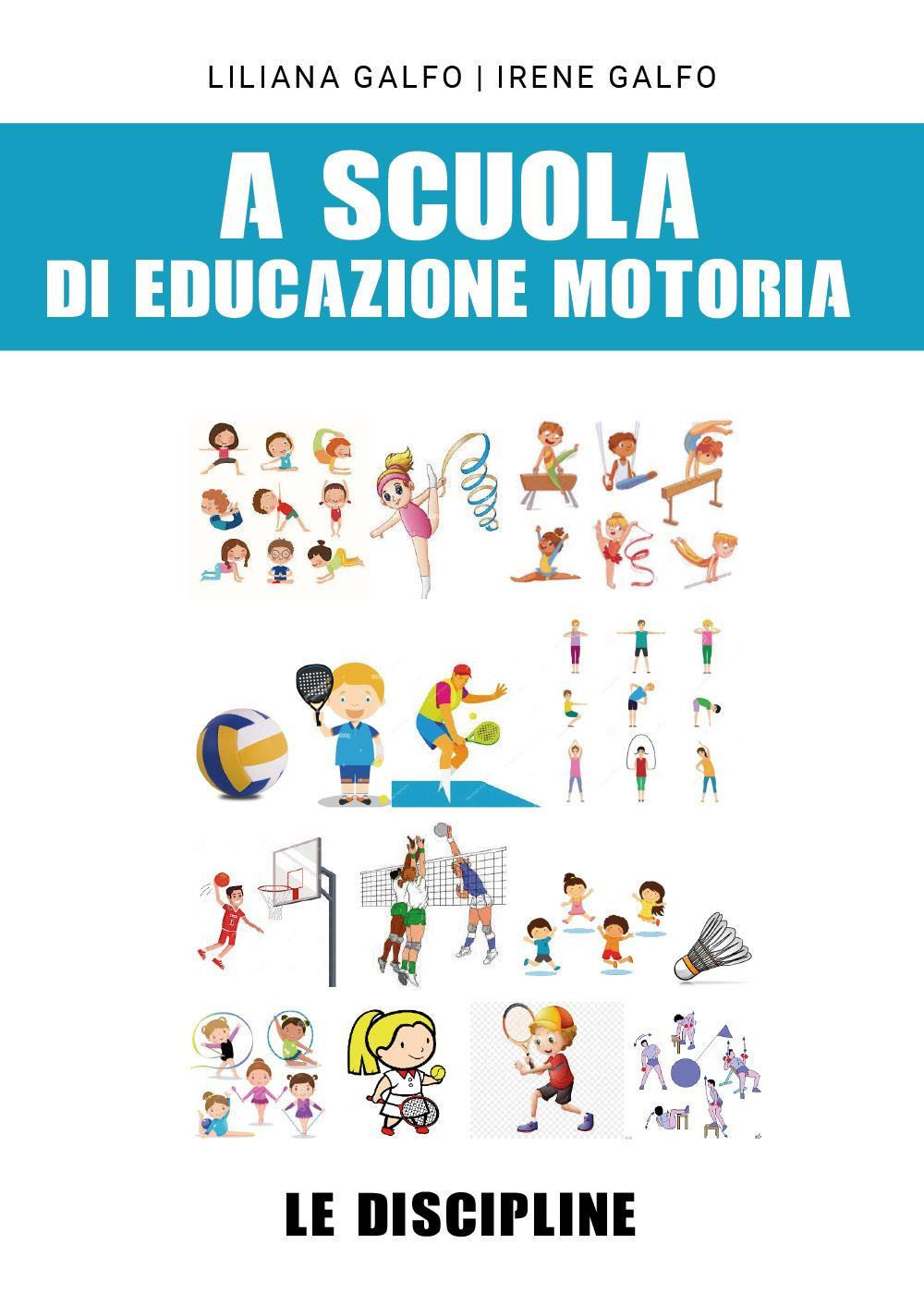 A scuola di educazione motoria: le discipline