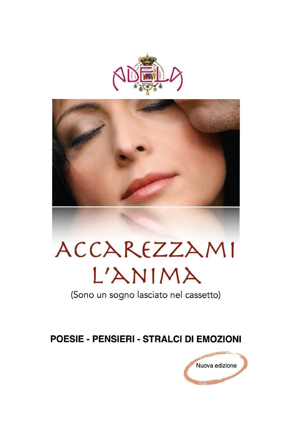 Accarezzami l'anima (Sono un sogno lasciato nel cassetto)
