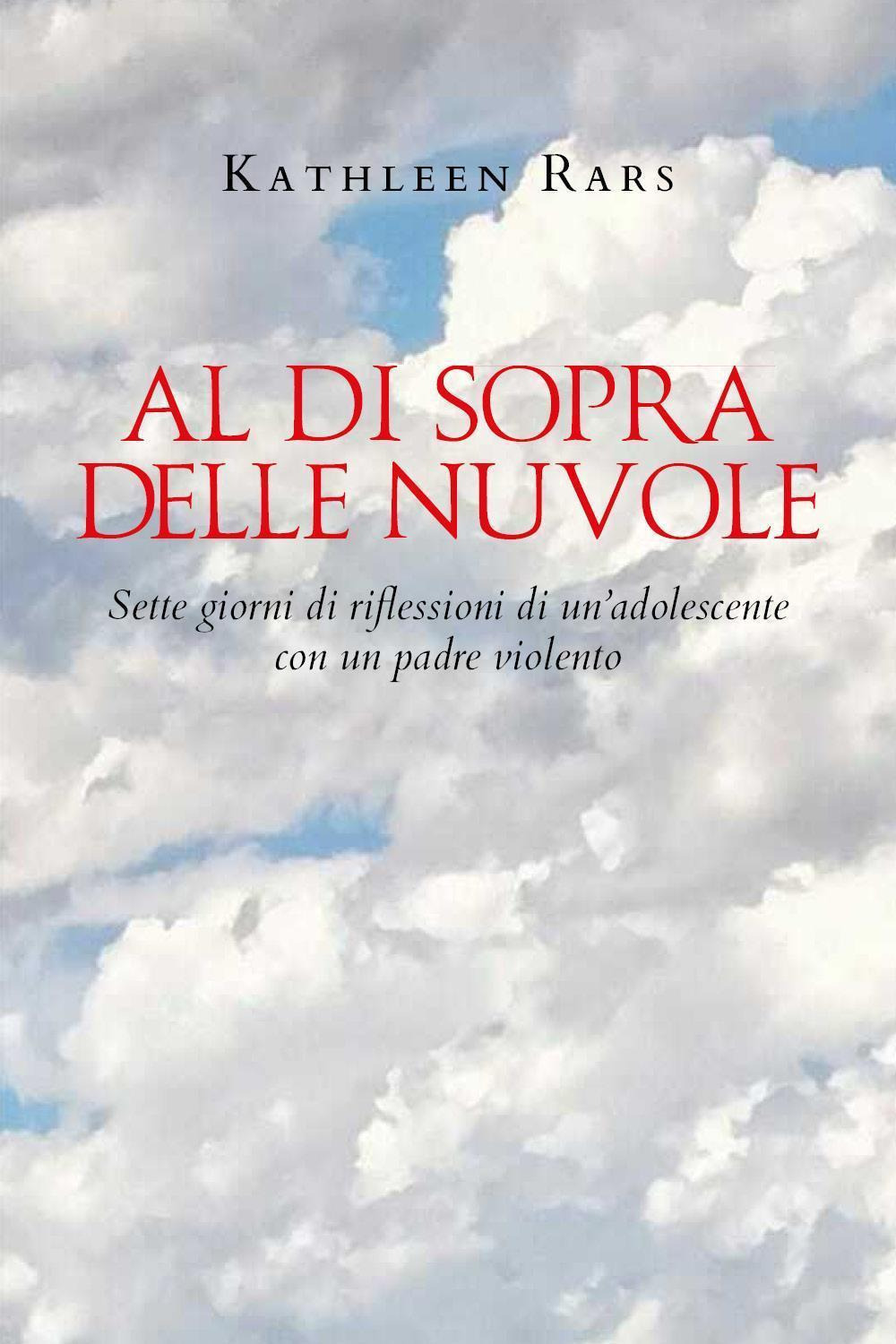 Al di sopra delle nuvole. Sette giorni di riflessioni di …