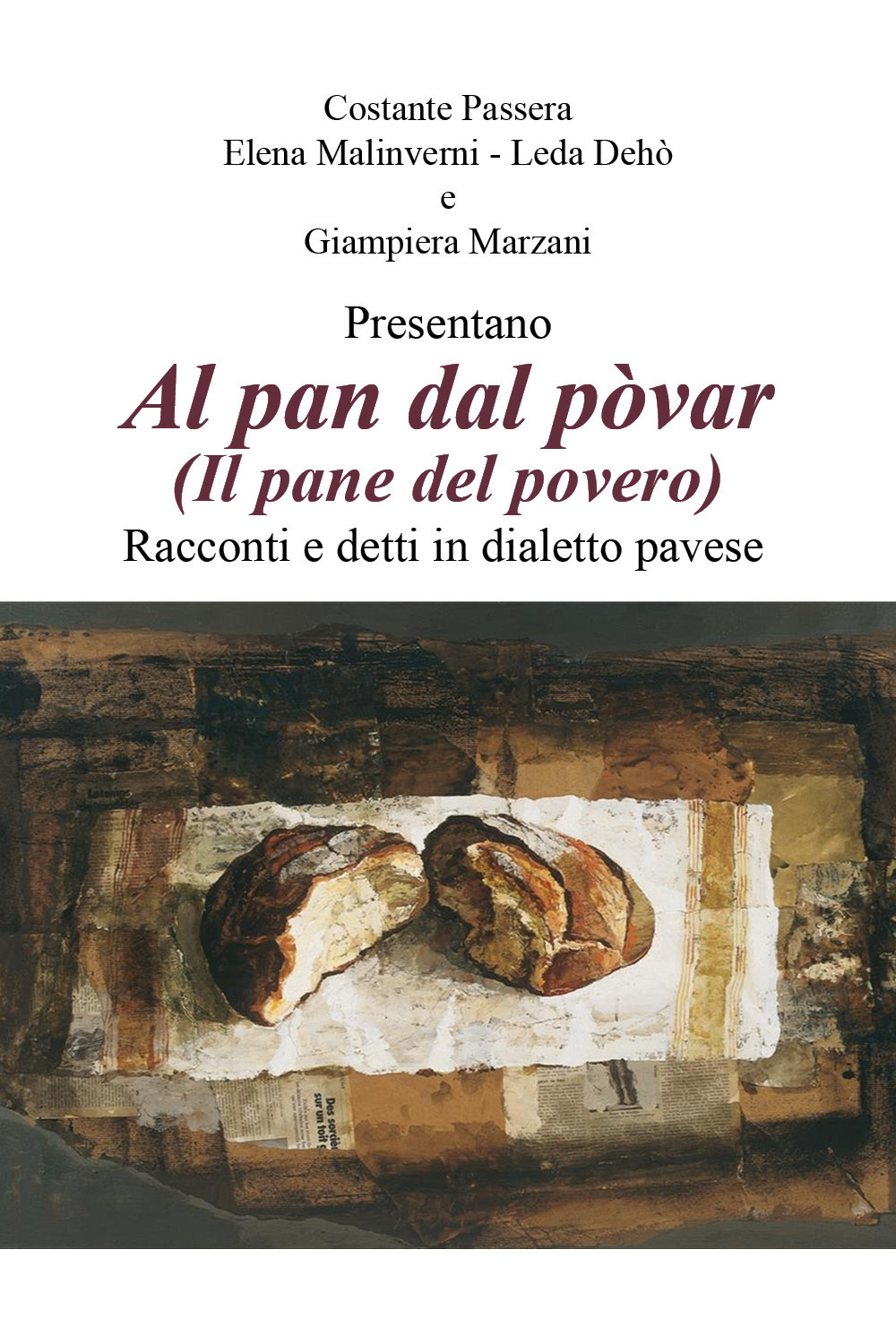 Al pan dal povar (Il pane del povero). Racconti e …