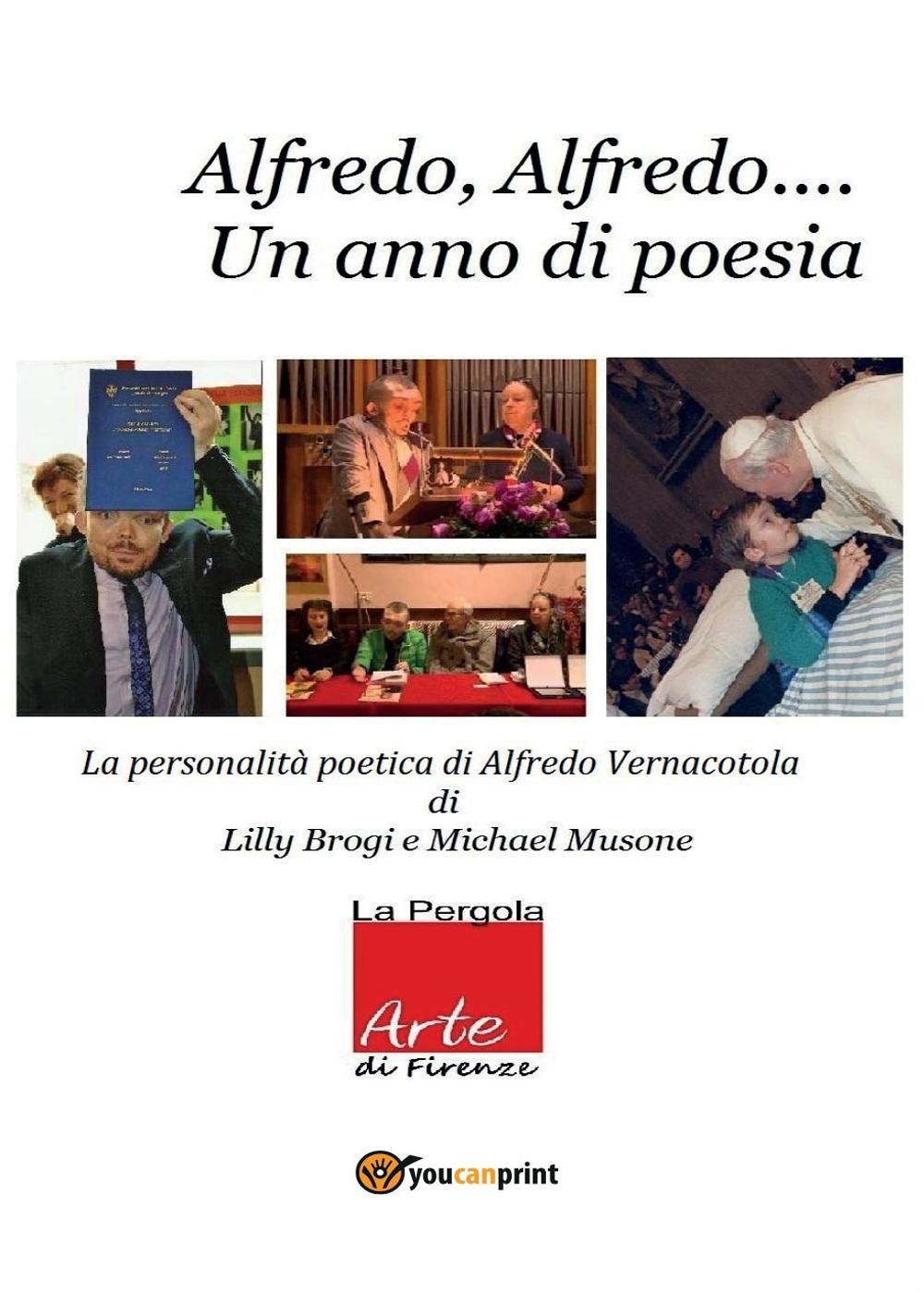 Alfredo Alfredo. Un anno di poesia. La personalità poetica di …