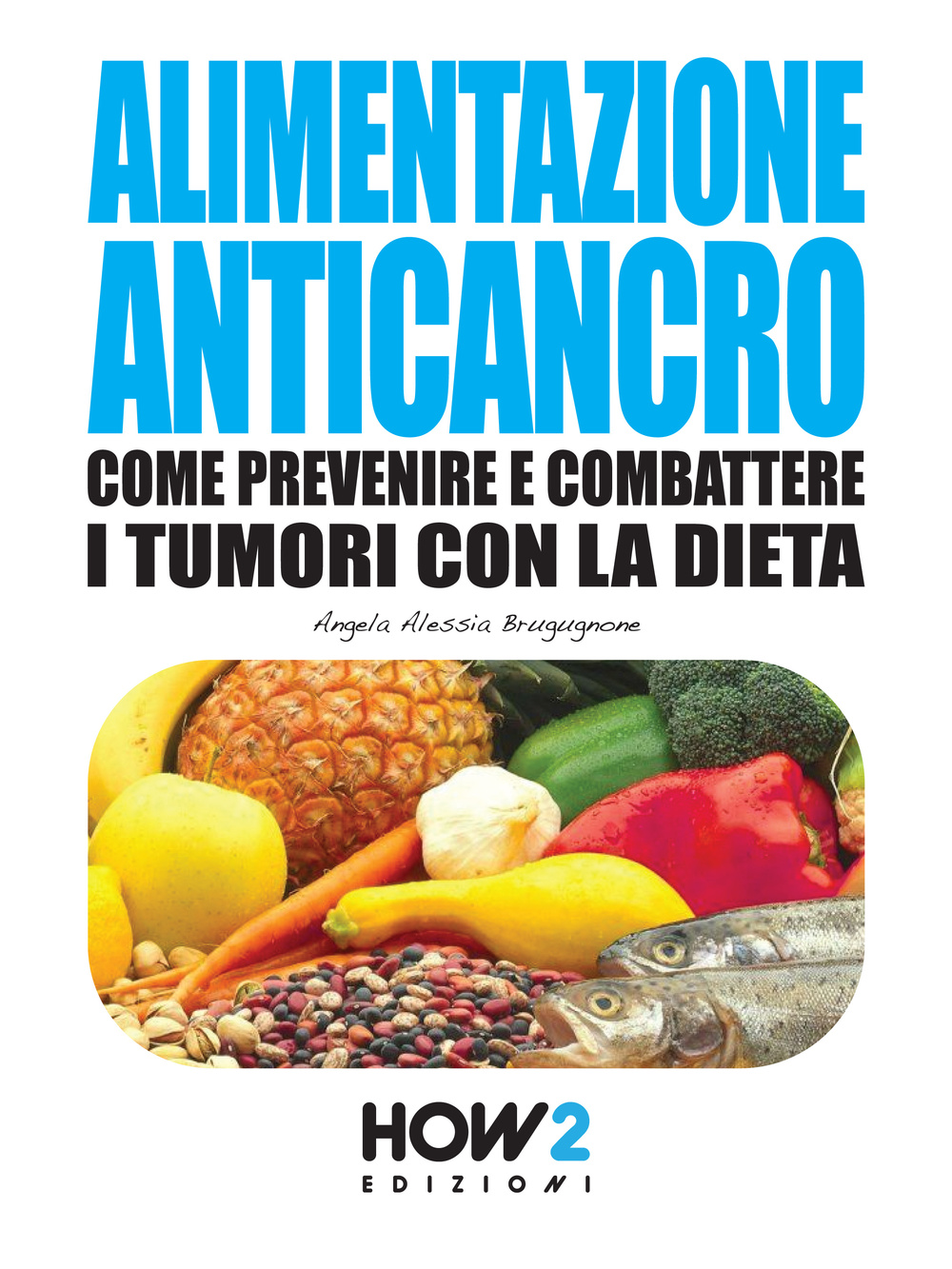 Alimentazione anticancro