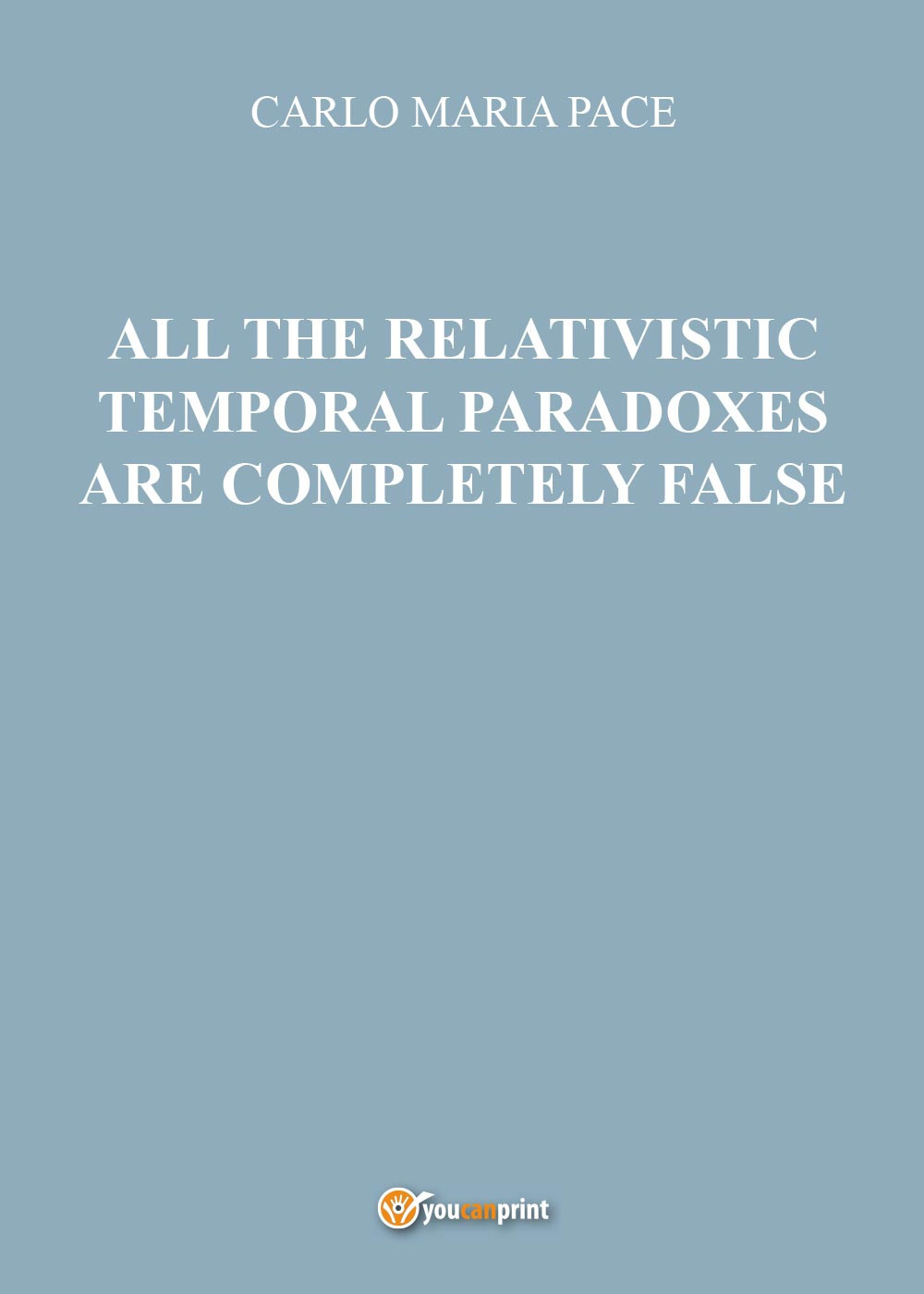 All the relativistic temporal paradoxes are completely false