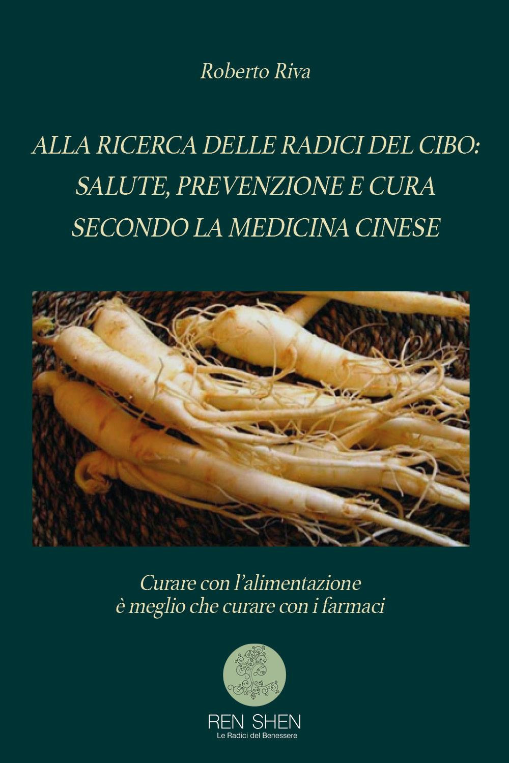 Alla ricerca delle radici del cibo: salute, prevenzione e cura …