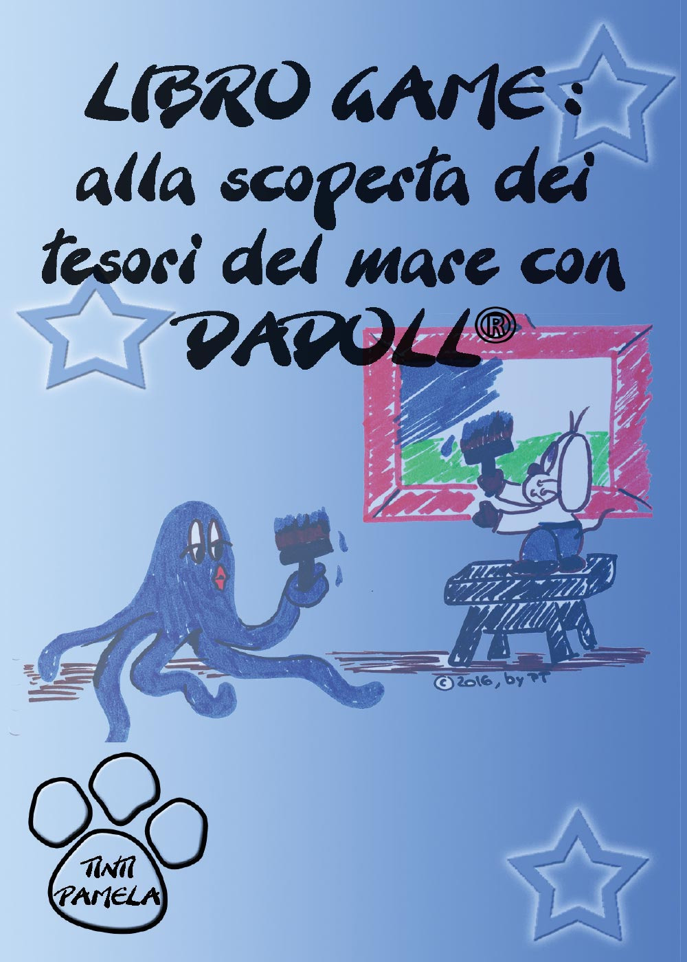 Alla scoperta dei tesori del mare con Dadoll. Libro game