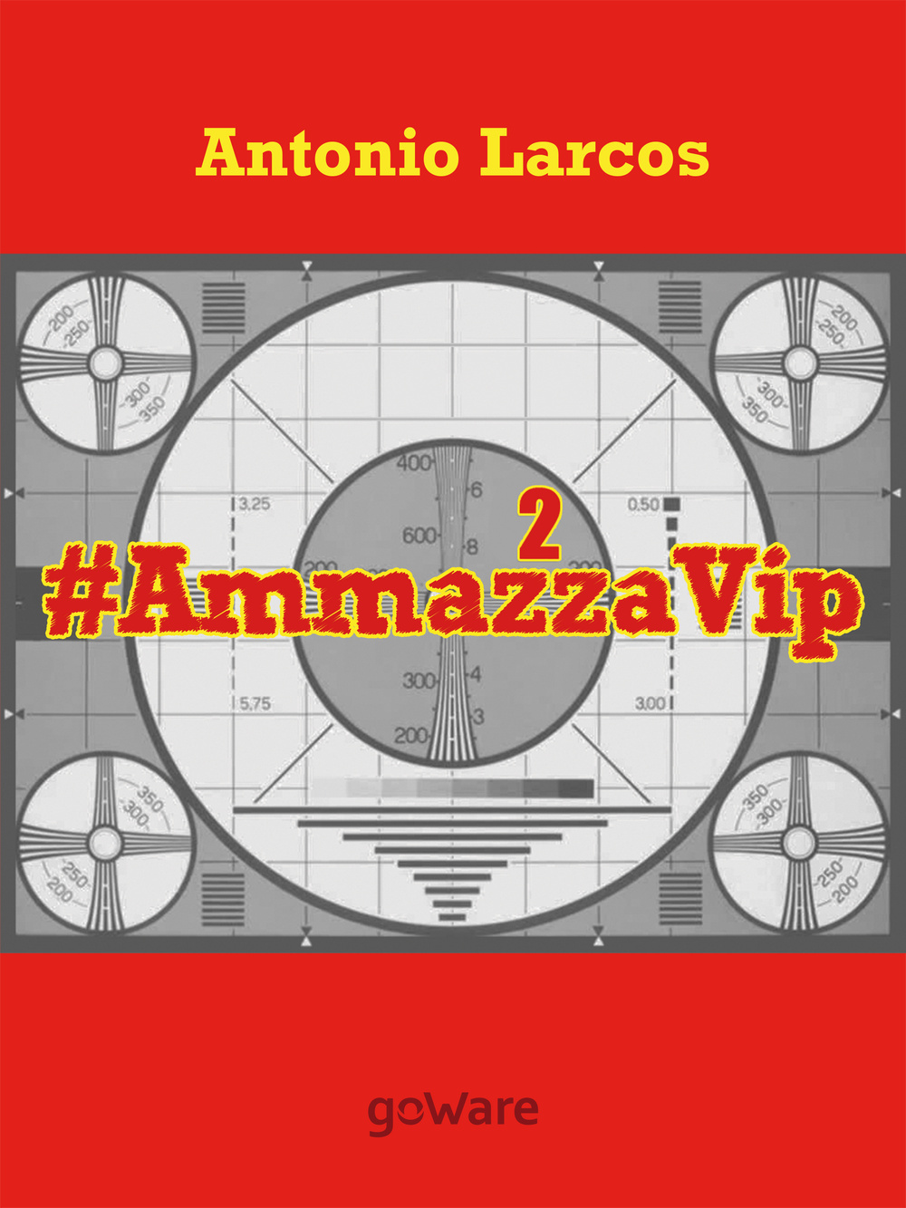 #AmmazzaVip. Vol. 2