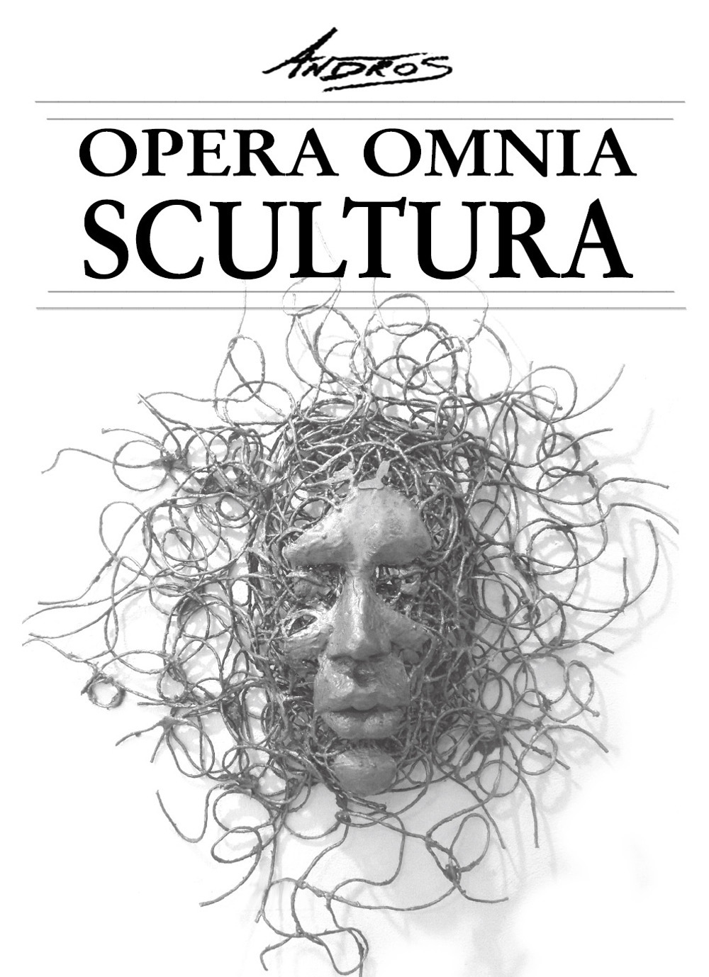 Andros. Opera omnia. Scultura