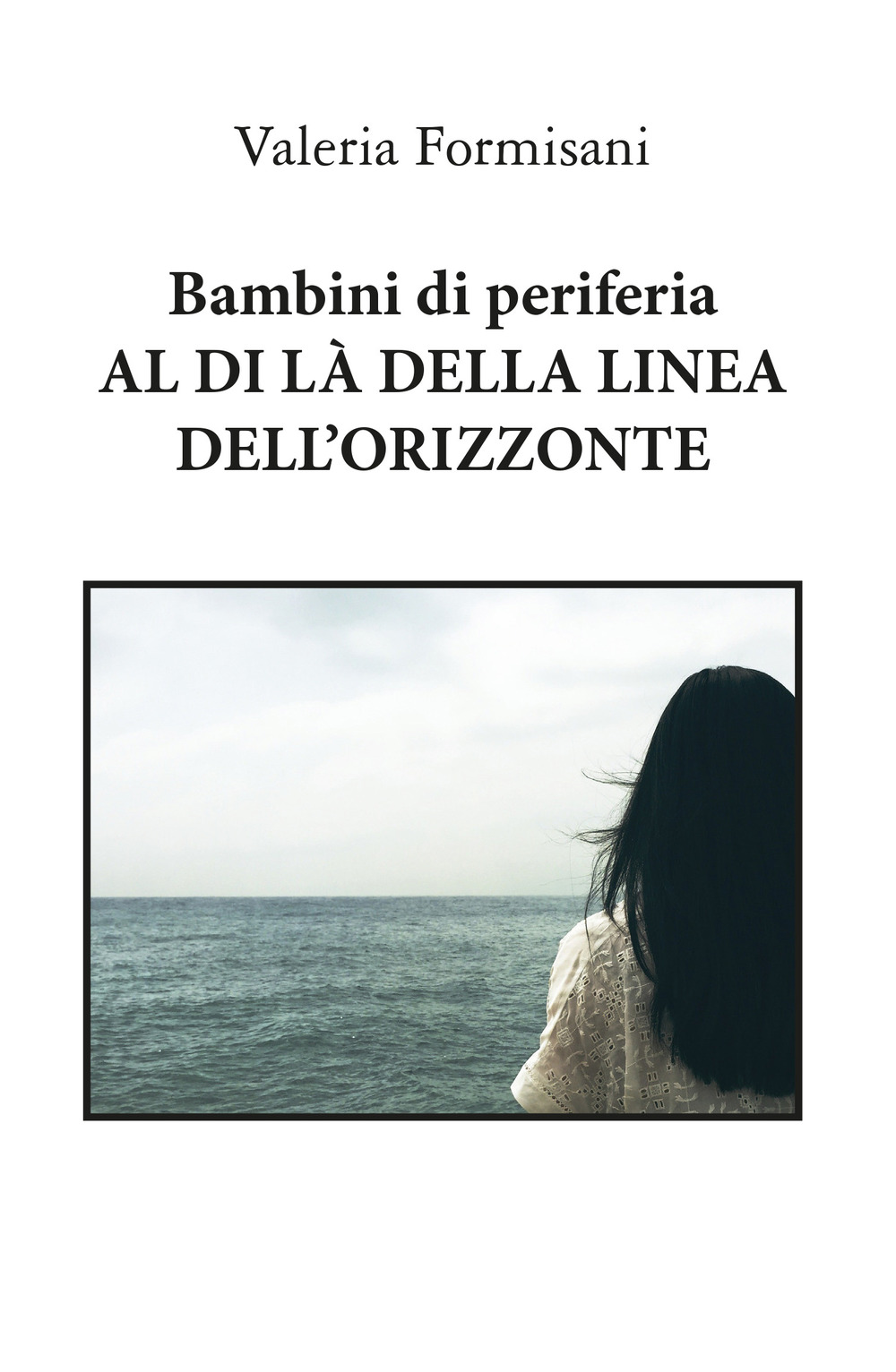 Bambini di periferia. Al di là della linea dell'orizzonte