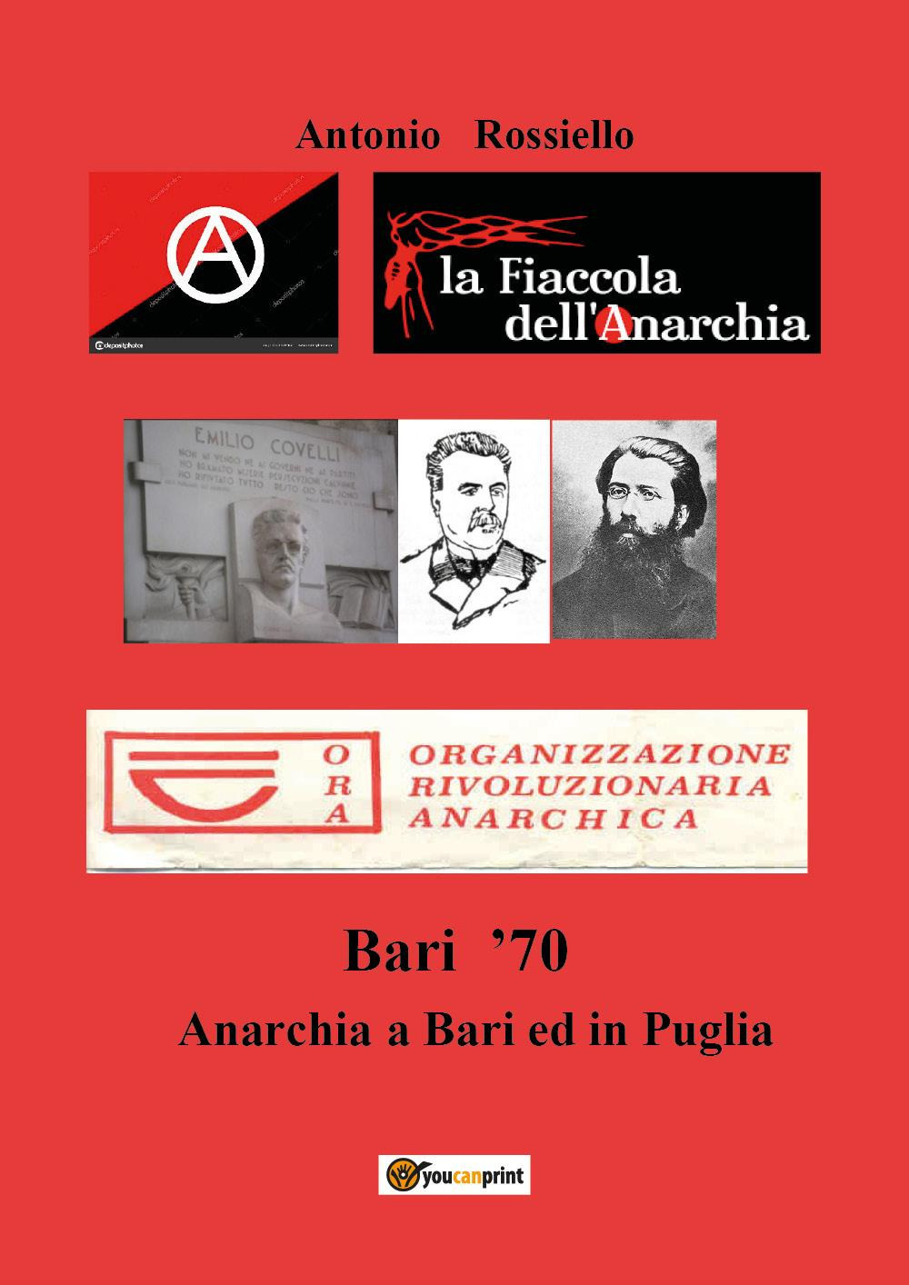 Bari '70. Anarchia a Bari ed in Puglia