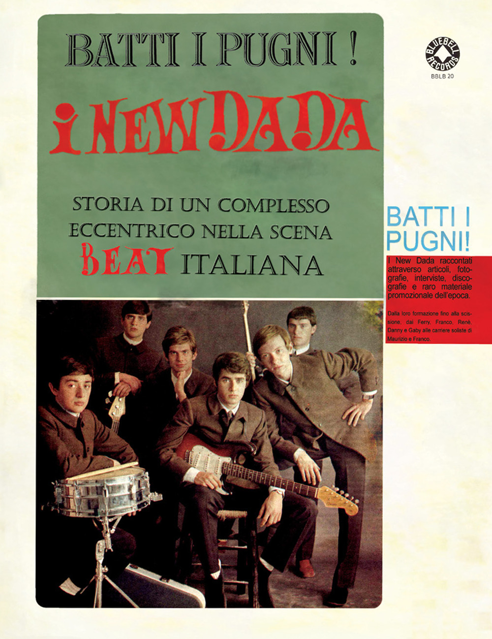 Batti i pugni! I New Dada. Storia di un complesso …