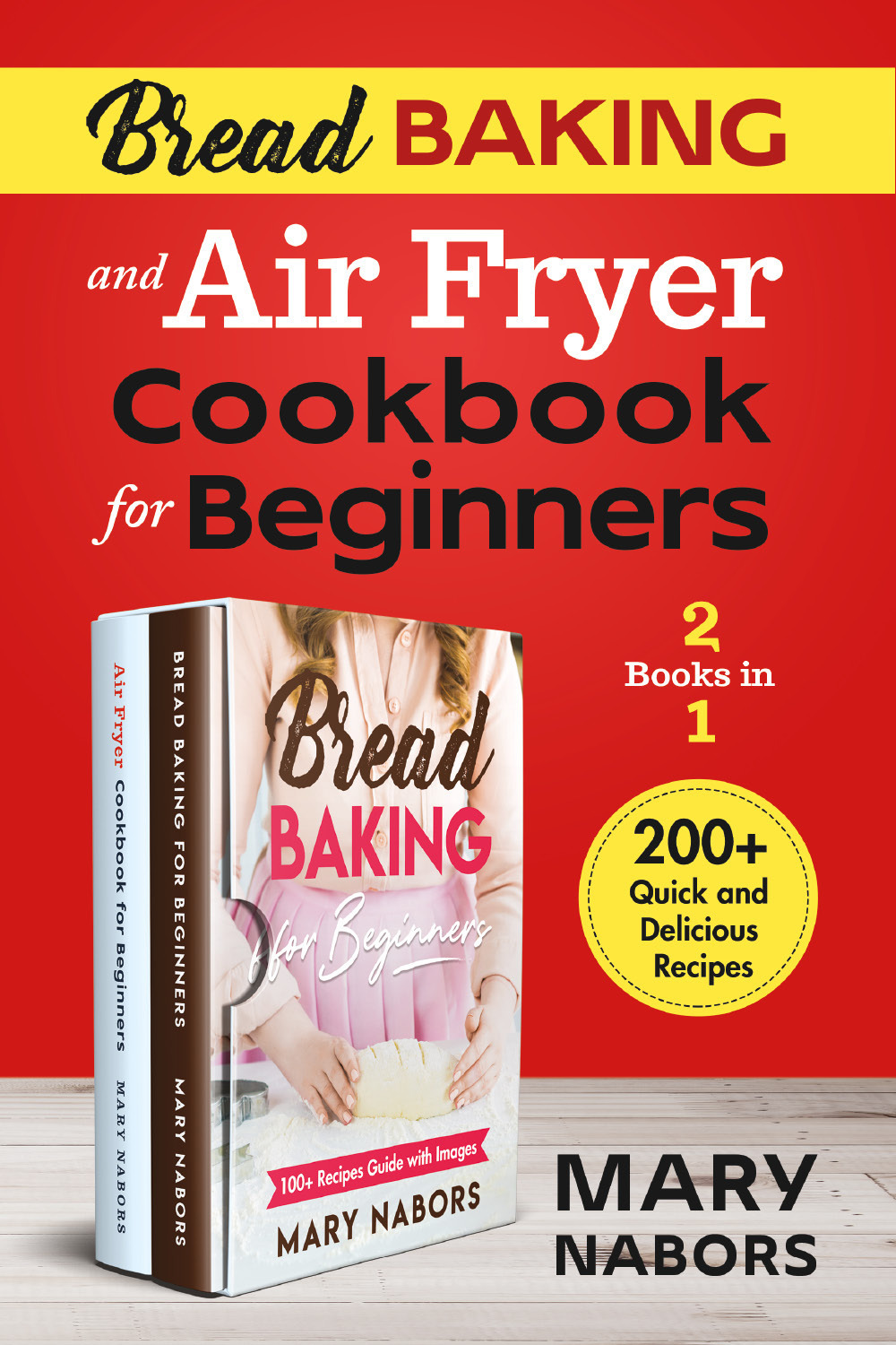 Bread baking and air fryer cookbook for beginners (2 books …