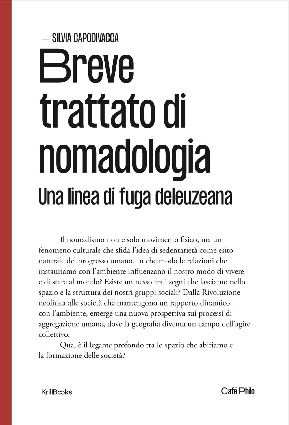 Breve trattato di nomadologia. Una linea di fuga deleuziana