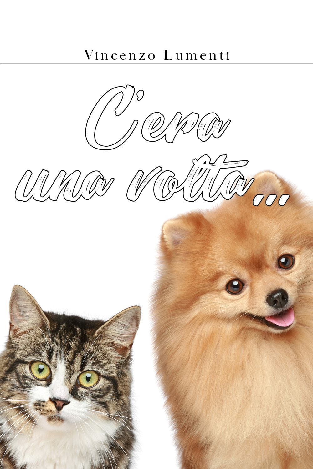 C'era una volta.