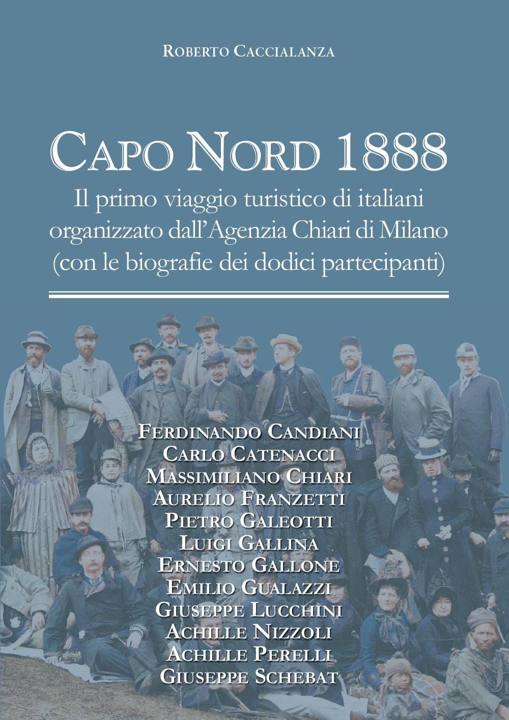 Capo Nord 1888. Il primo viaggio turistico di italiani organizzato …