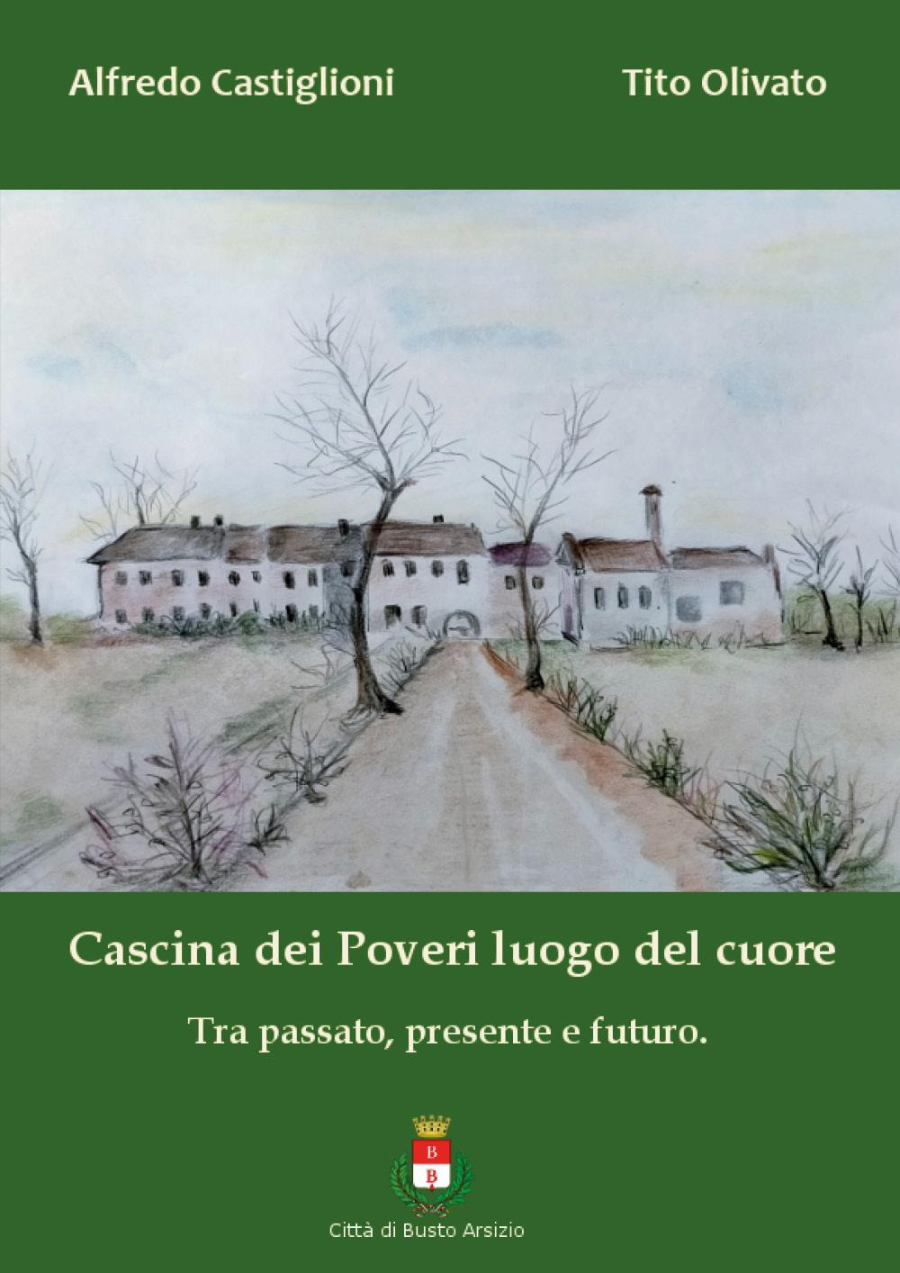 Cascina dei Poveri luogo del cuore. Tra passato, presente e …