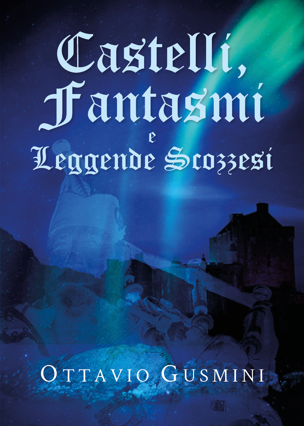 Castelli, fantasmi e leggende scozzesi