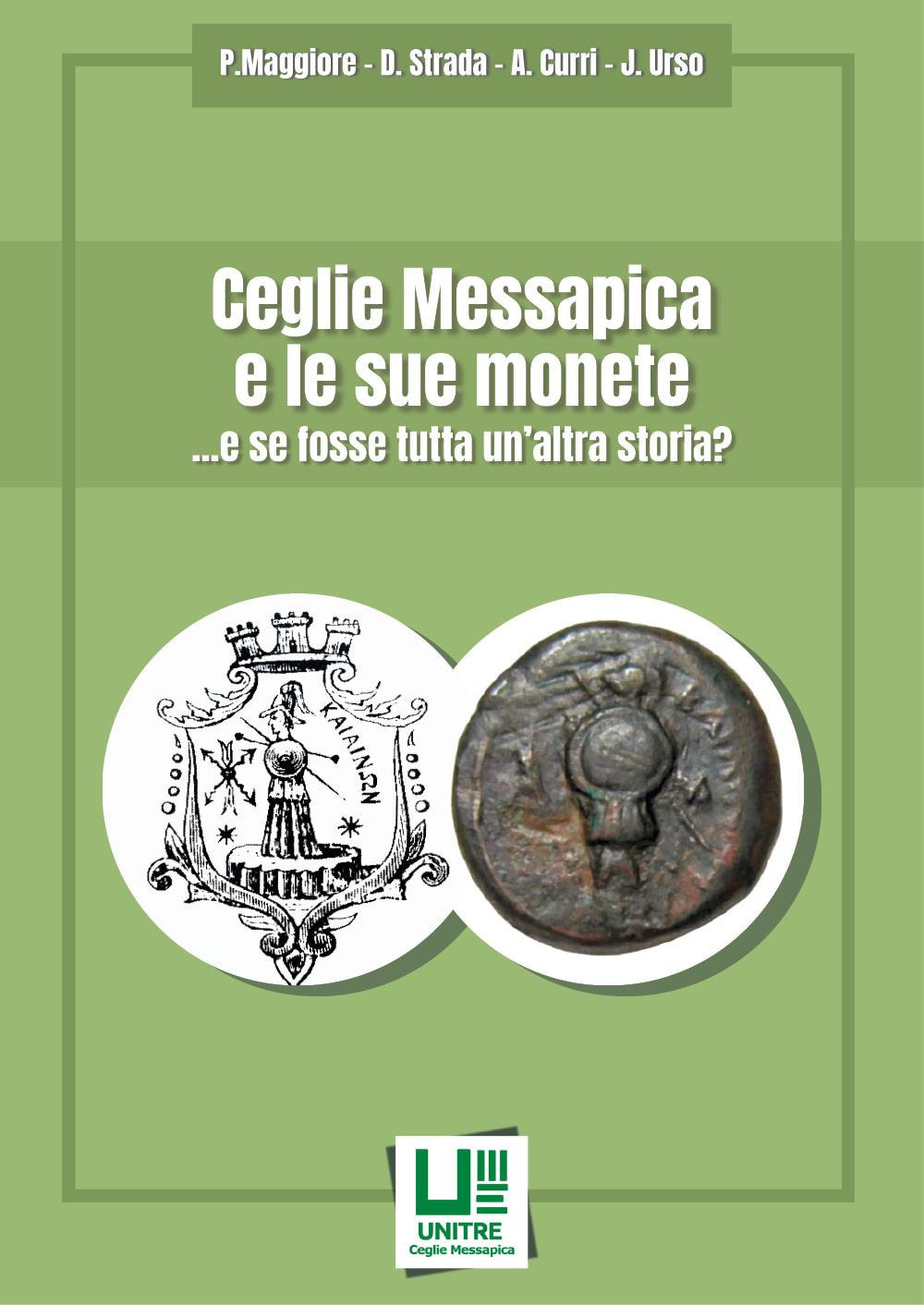 Ceglie Messapica e le sue monete . e se fosse …