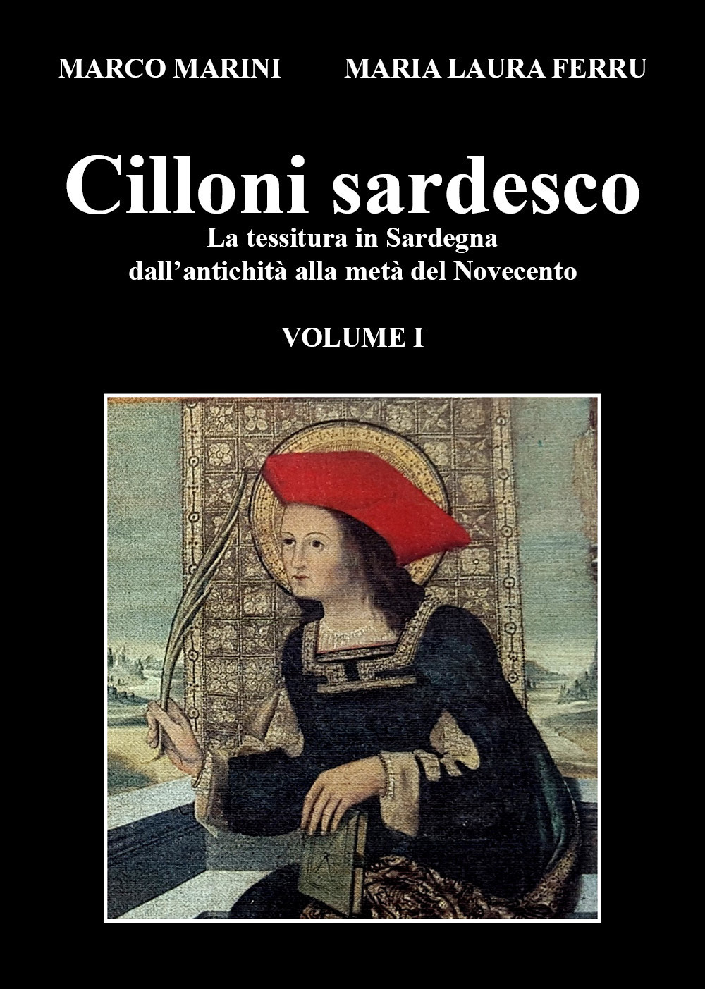 Cilloni sardesco. La tessitura in Sardegna dall'antichità alla metà del …