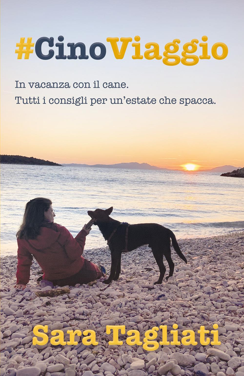 #CinoViaggio. In vacanza con il cane. Tutti i consigli per …