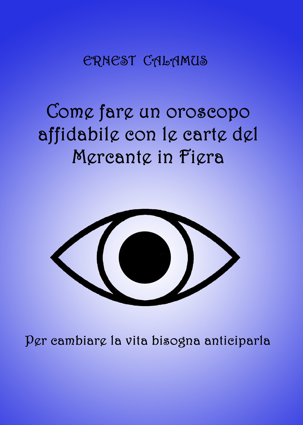 Come fare un oroscopo affidabile con le carte del Mercante …
