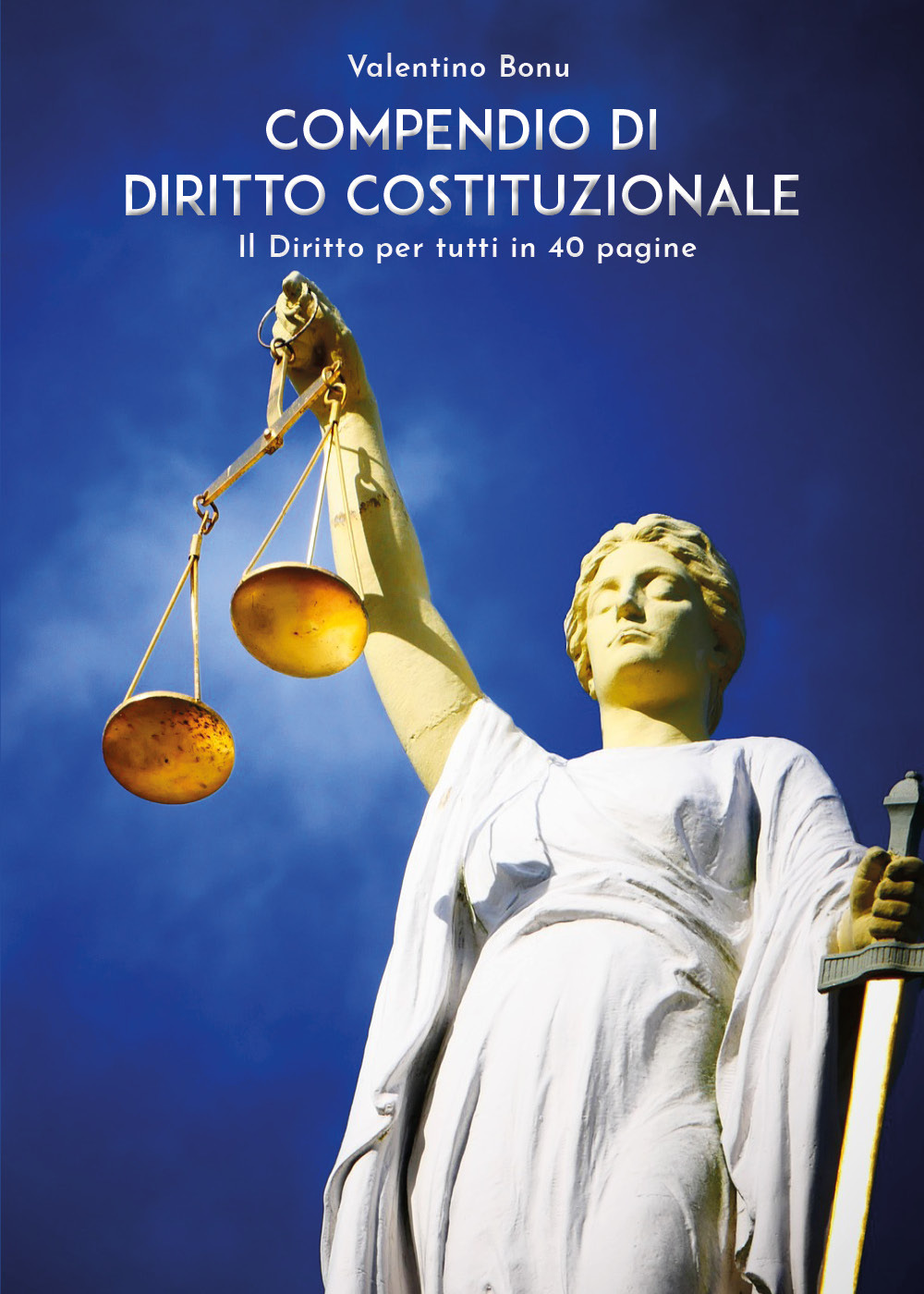 Compendio di Diritto Costituzionale. Il Diritto per tutti in 40 …