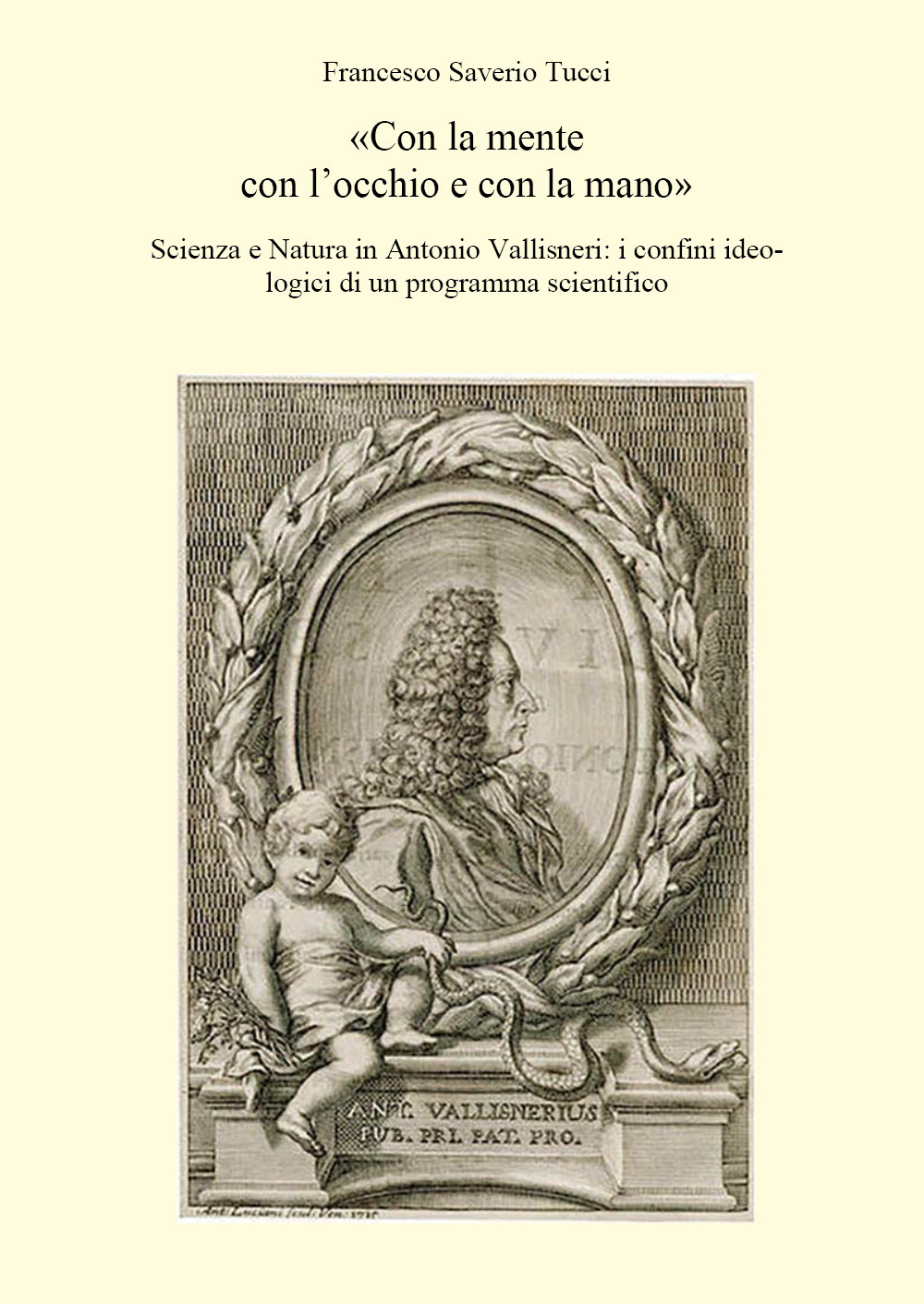 «Con la mente con l'occhio e con la mano». Scienza …