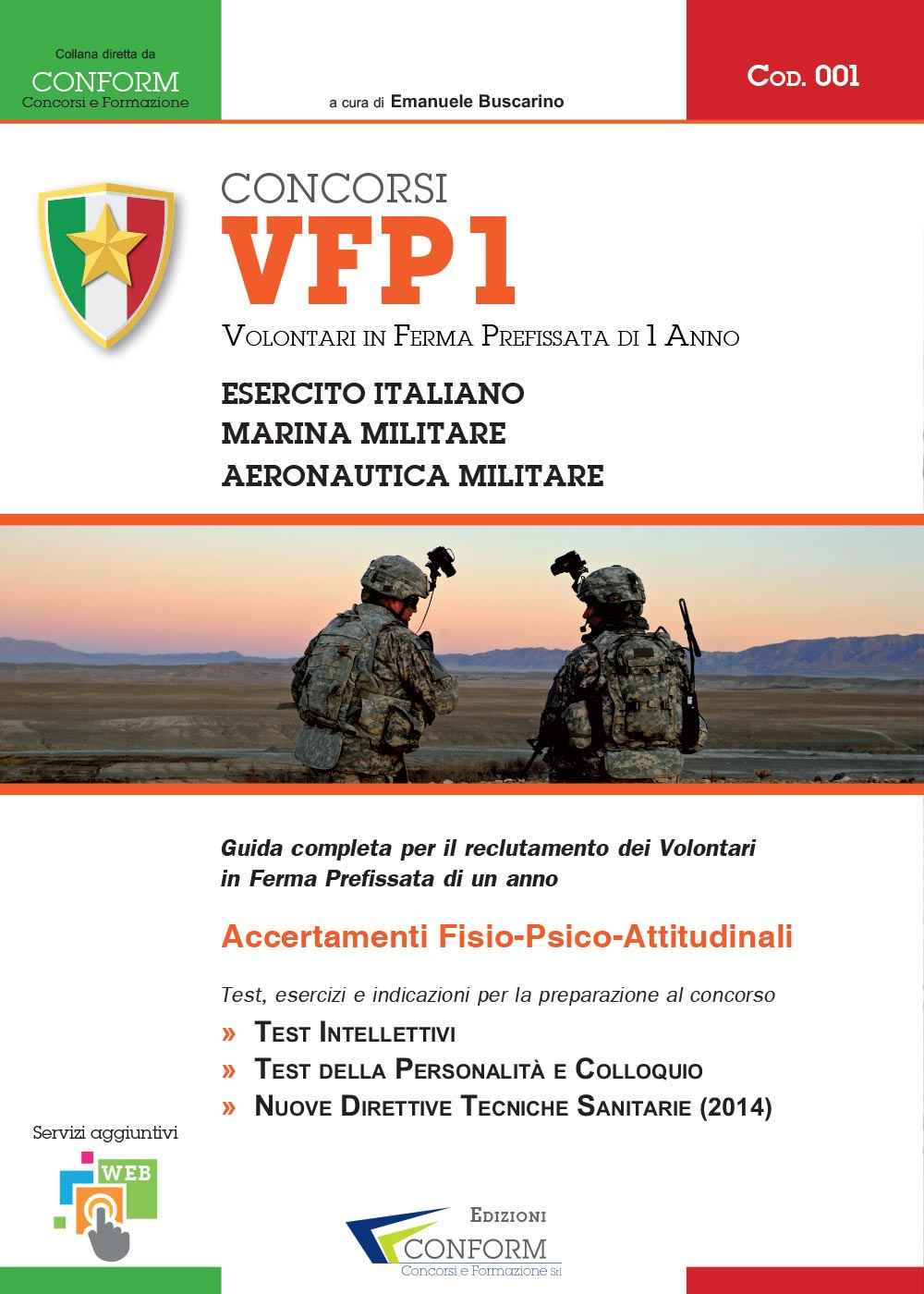 Concorsi VFP1. Volontari in ferma prefissata di un anno. Esercito …