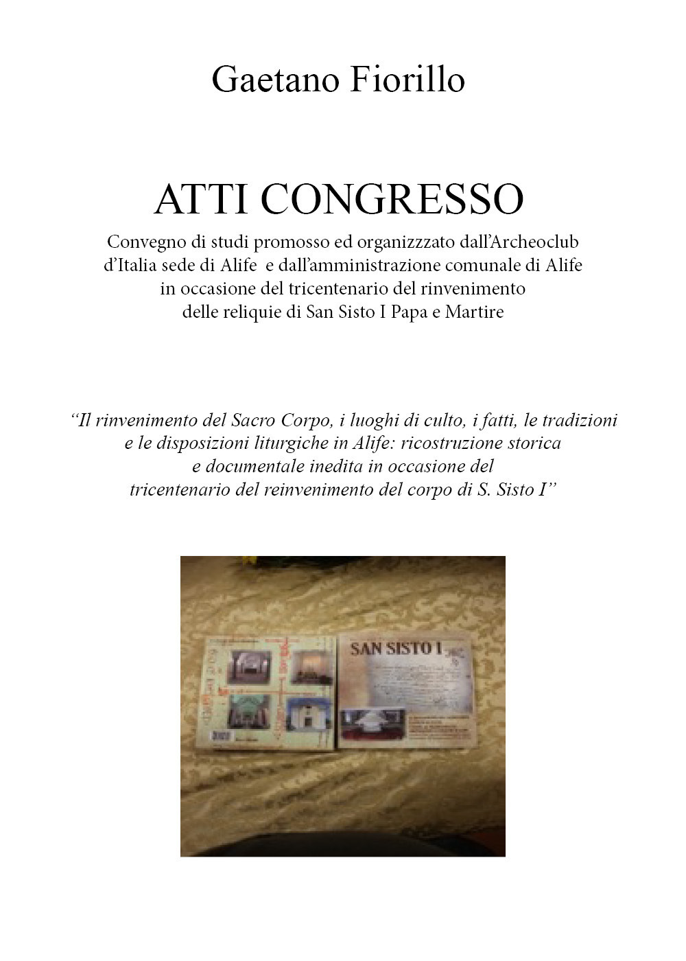 Convegno di studi promosso ed organizzzato dall'Archeoclub d'Italia sede di …