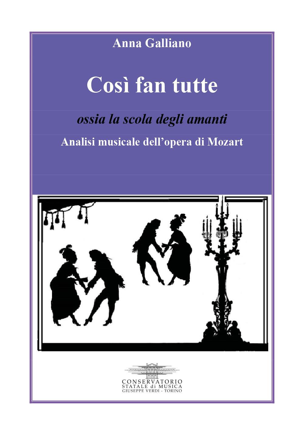 Così fan tutte ossia la scola degli amanti. Analisi musicale …