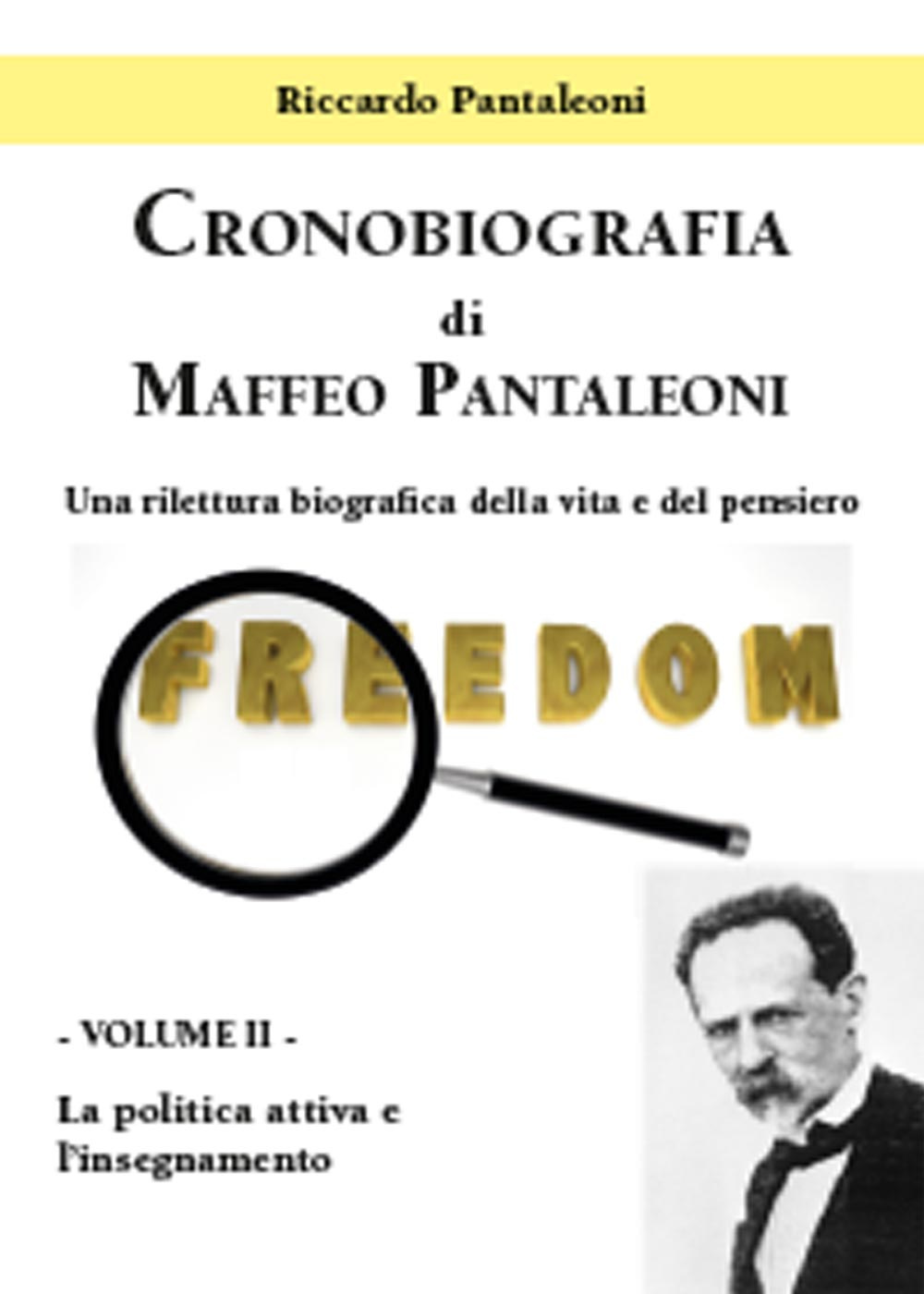 Cronobiografia di Maffeo Pantaleoni. Una rilettura biografica della vita e …