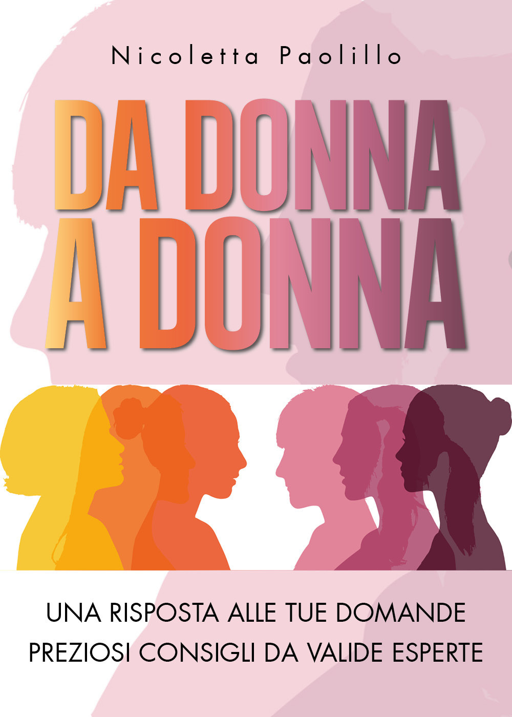 Da donna a donna. Una risposta alle tue domande. Preziosi …