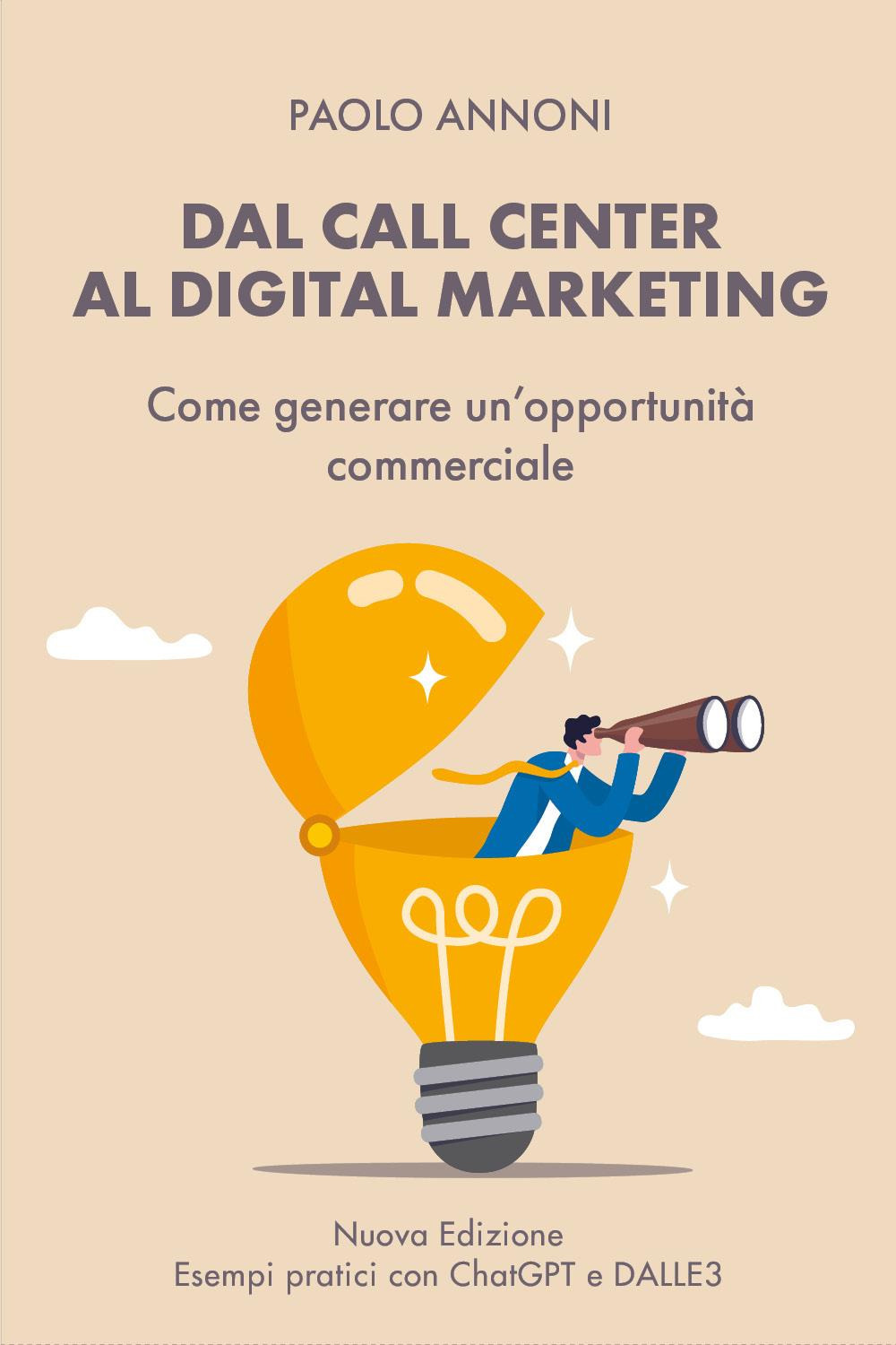Dal call center al digital marketing. Come generare un'opportunità commerciale