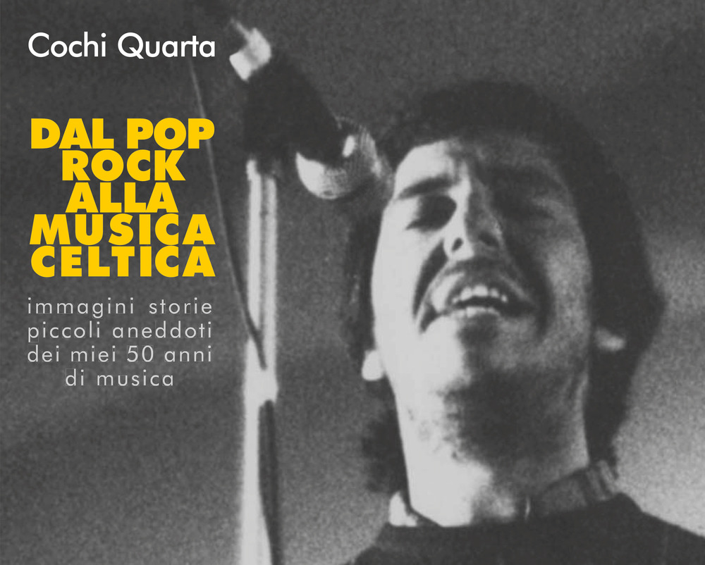 Dal pop-rock alla musica celtica. Immagini, storie, piccoli aneddoti dei …