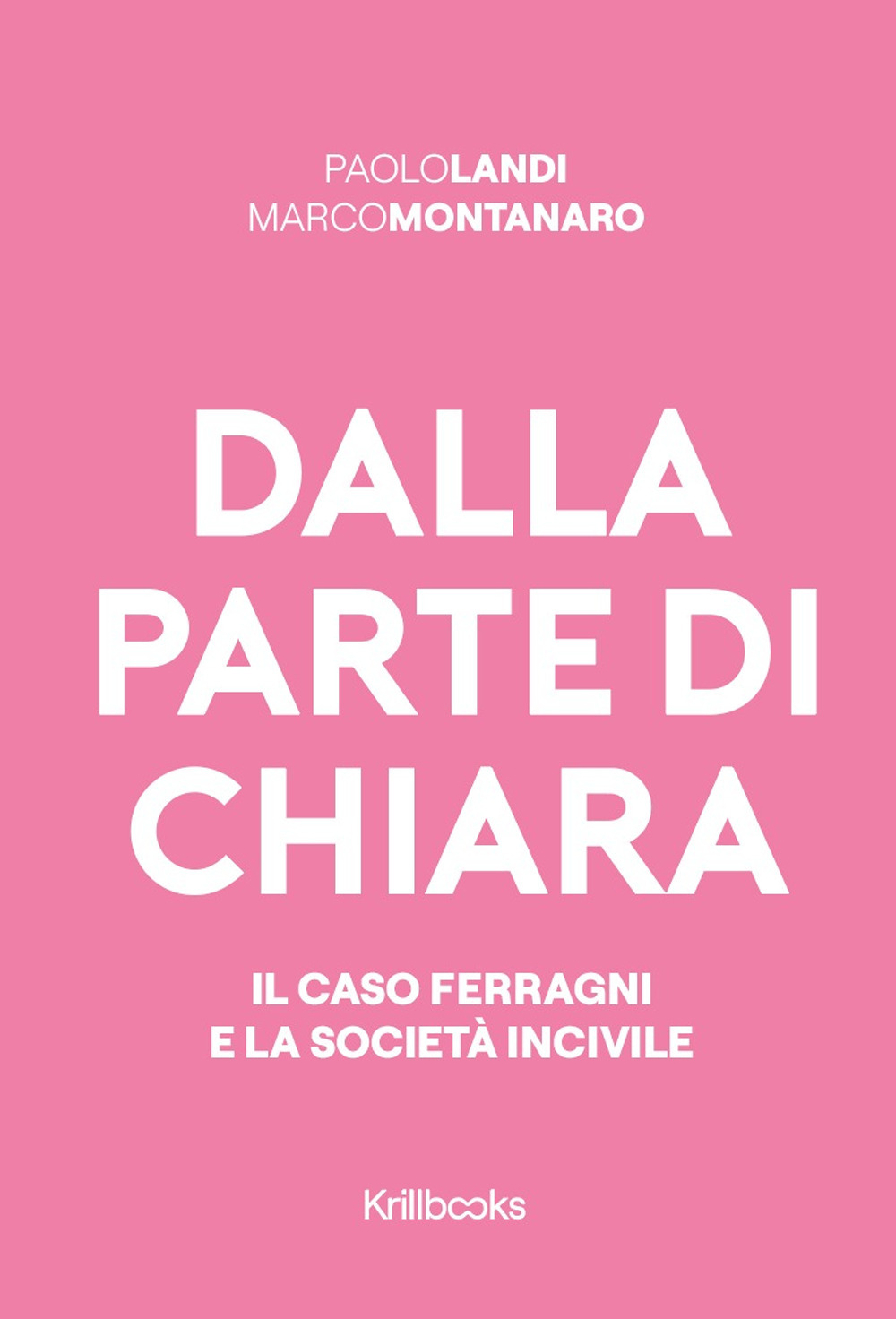 Dalla parte di Chiara. Il caso Ferragni e la società …