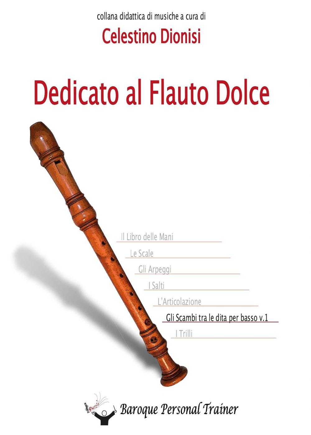 Dedicato al flauto dolce. Gli scambi tra le dita per …