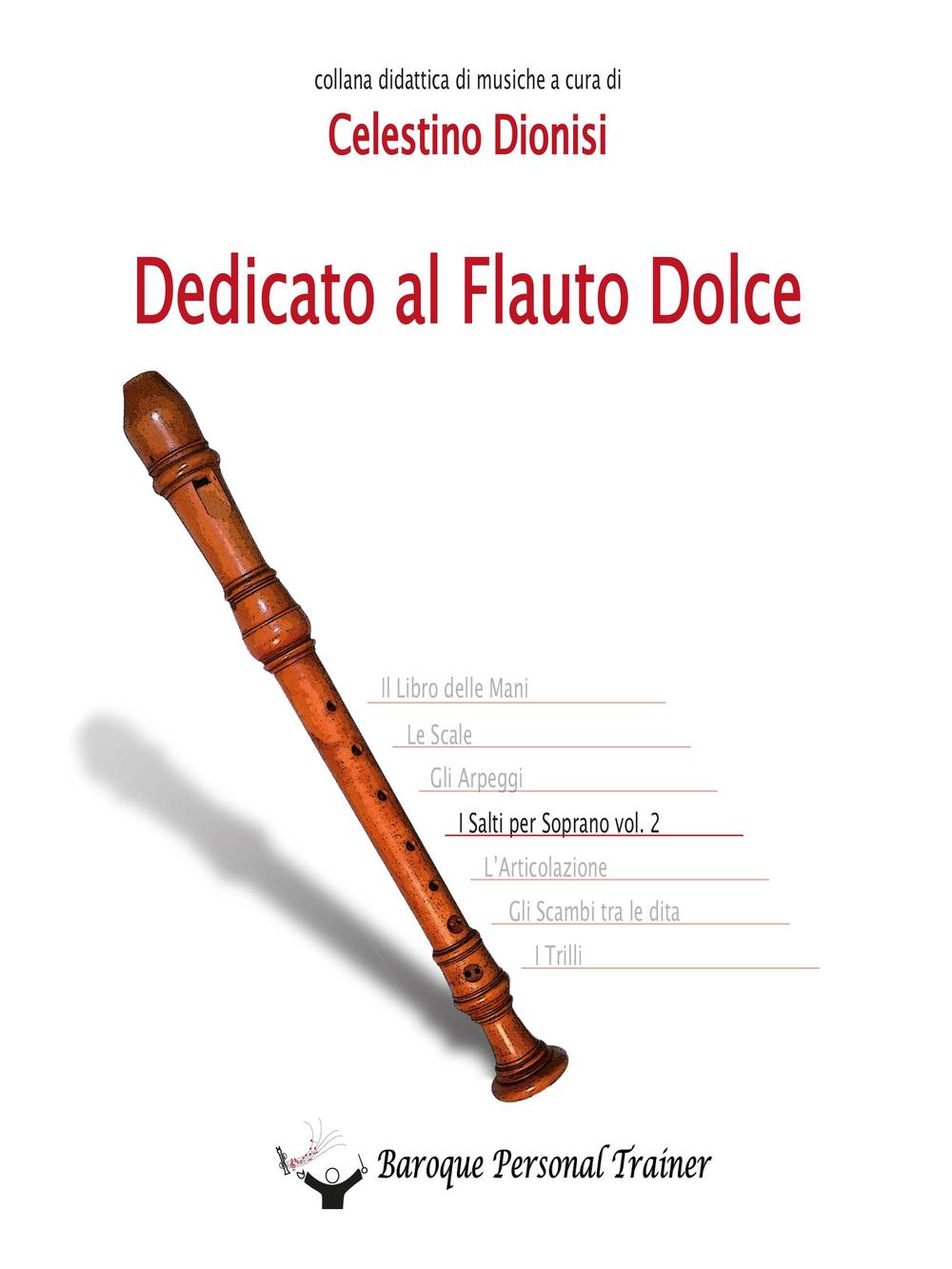 Dedicato al flauto dolce. I salti per soprano. Vol. 2