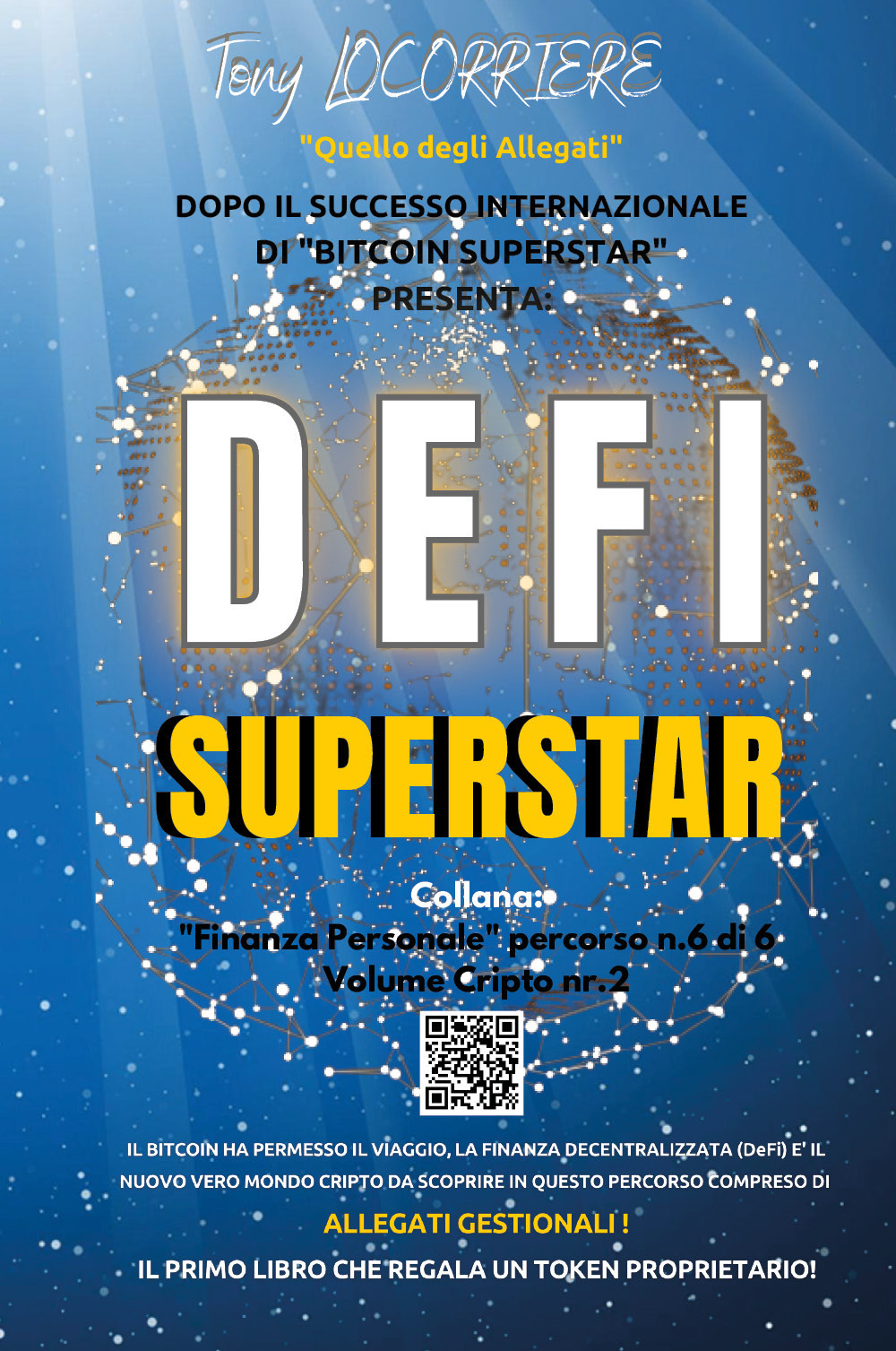 Defi superstar. Il Bitcoin ha permesso il viaggio, la finanza …