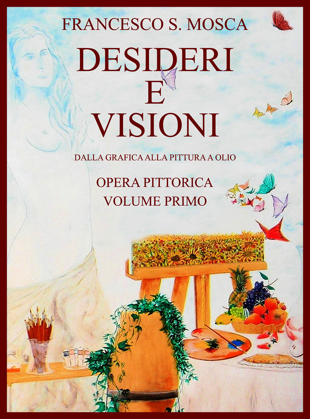 Desideri e visioni. Dalla grafica alla pittura a olio. Opera …