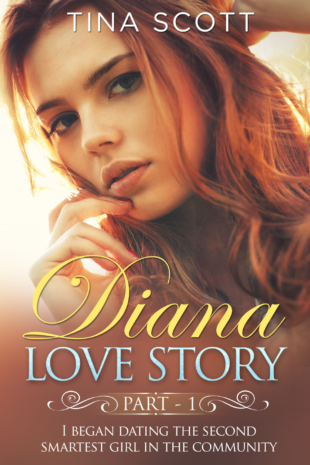 Diana love story. I began dating the second smartest girl …