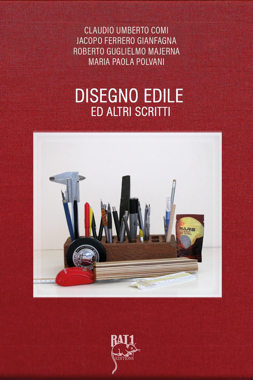 Disegno edile ed altri scritti