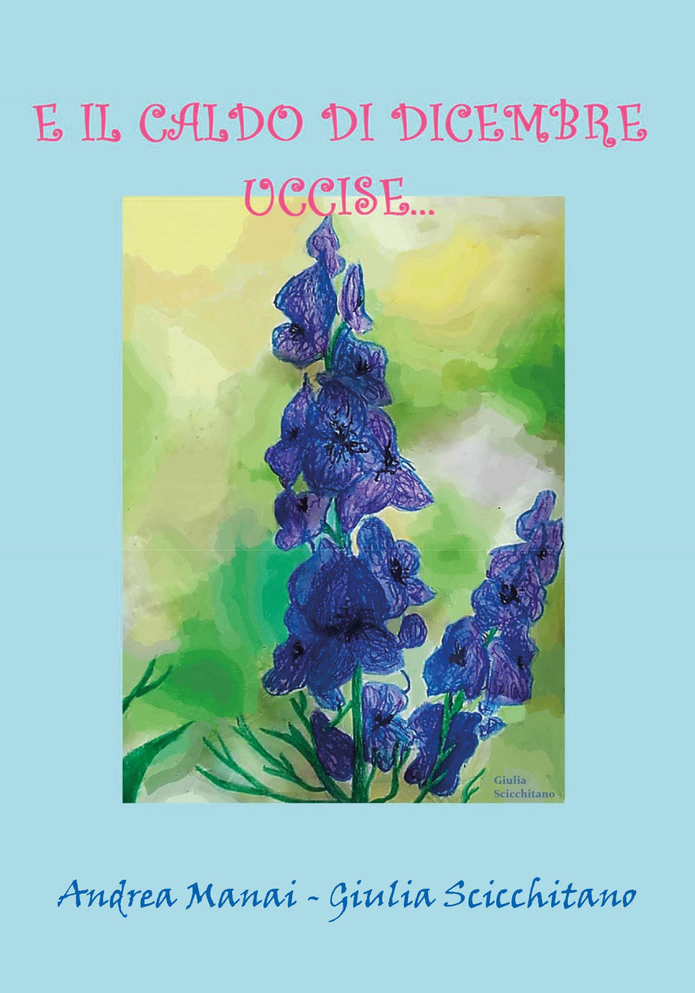 E il caldo di dicembre uccise.