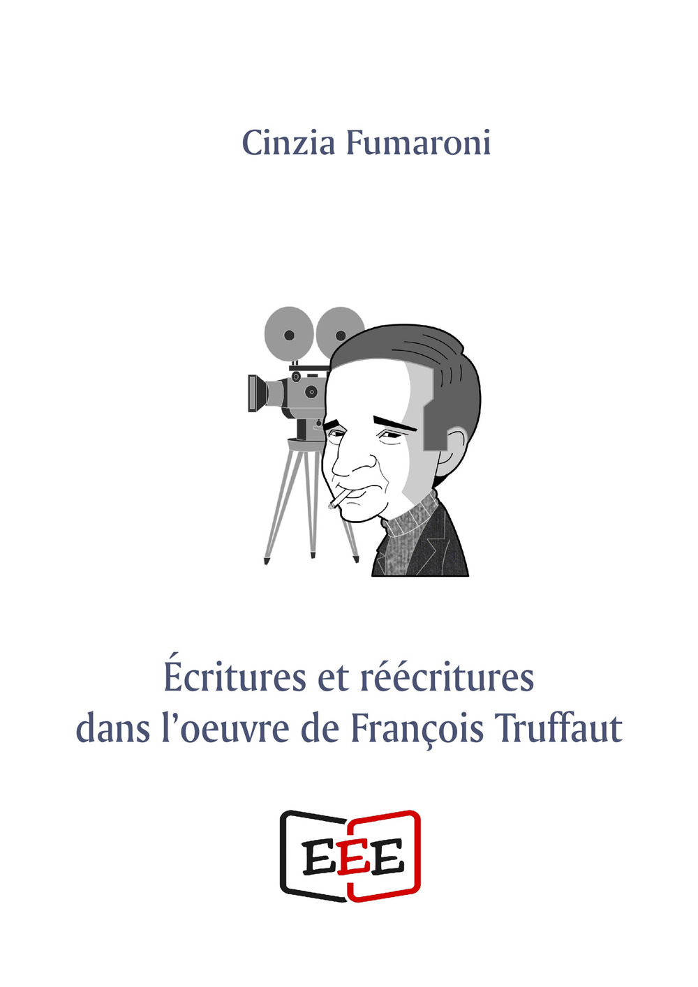 Écritures et réécritures dans l'oeuvre de François Truffaut