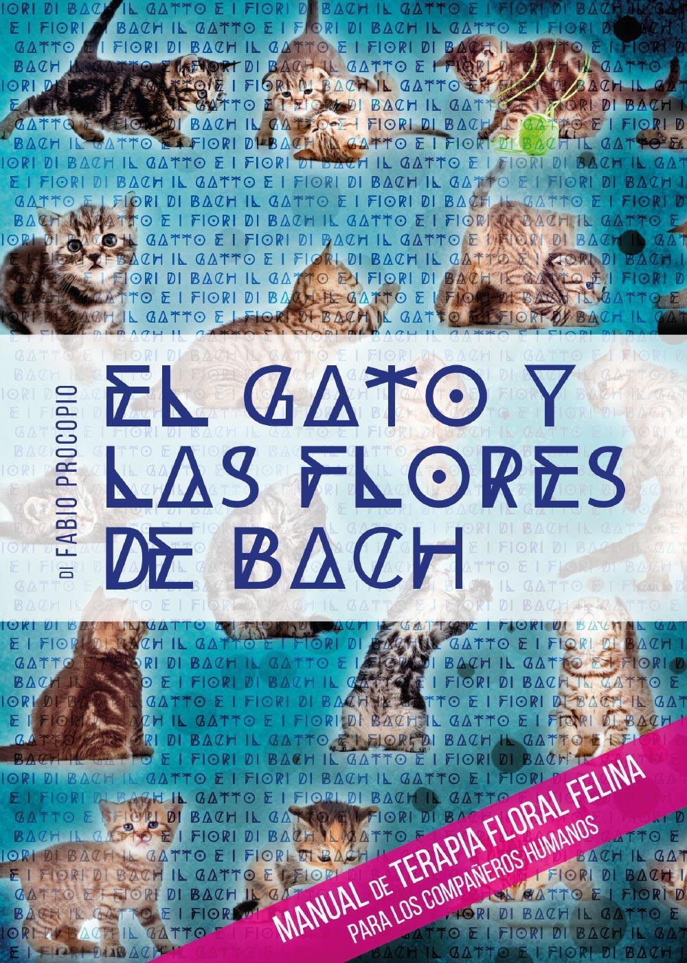 El gato y las flores de Bach. Manual de terapia …