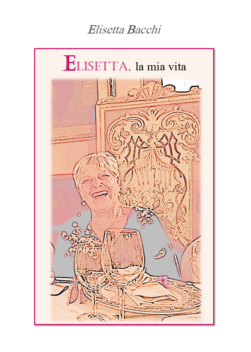 Elisetta, la mia vita