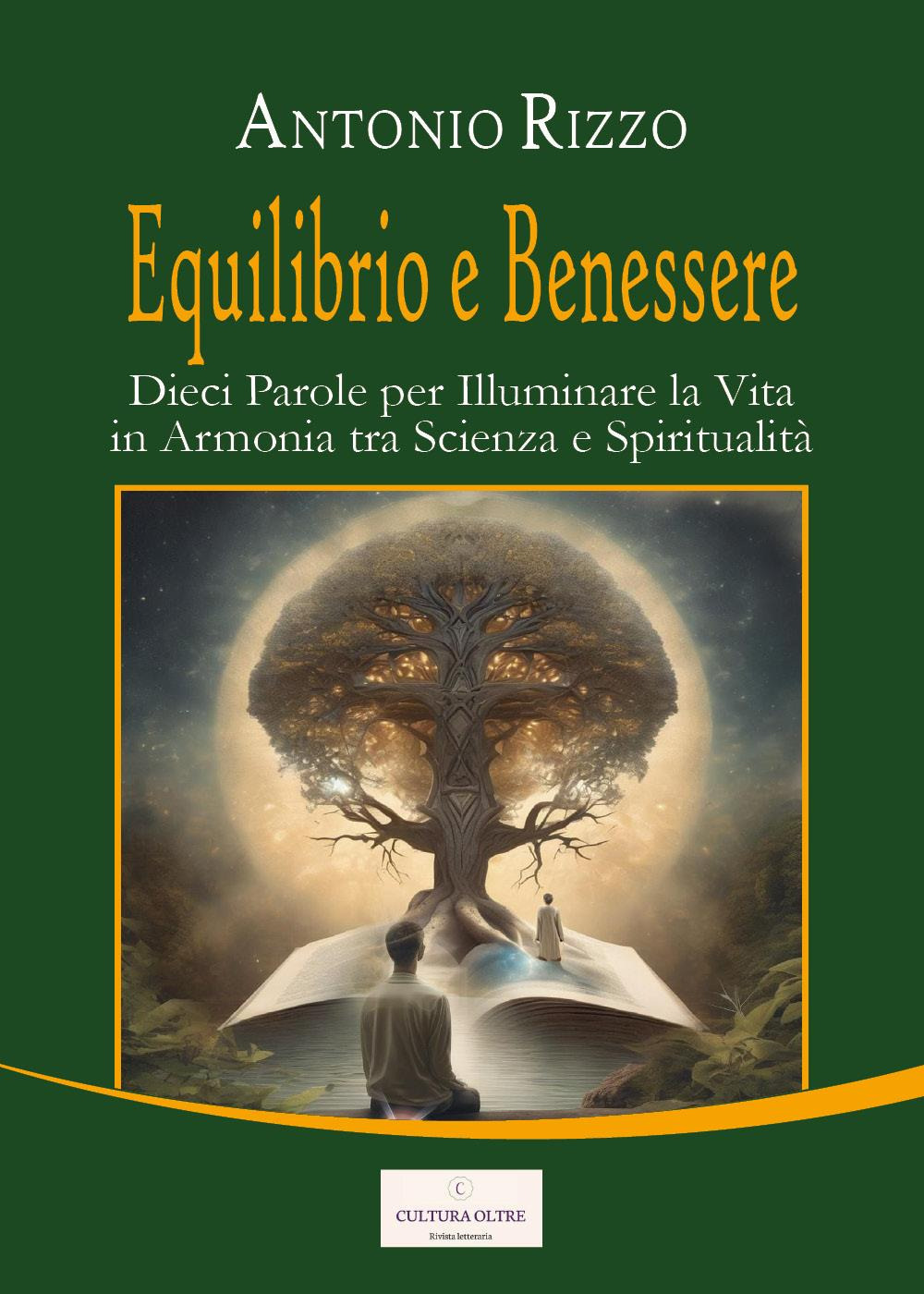 Equilibrio e benessere. Dieci parole per illuminare la vita in …